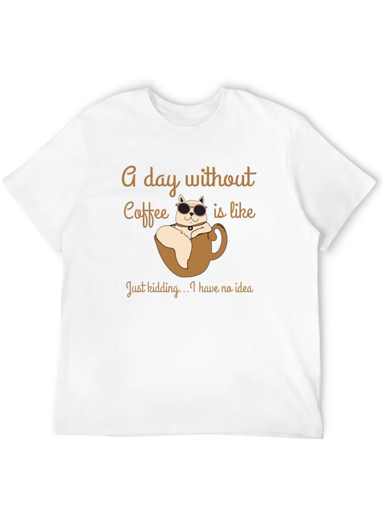 A Day Without Coffee Is Like... Breathable Soft Cotton T-Shirt – Timeless Casual Look