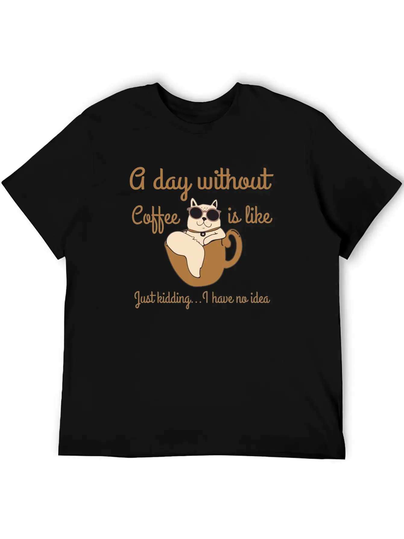 A Day Without Coffee Is Like... Breathable Soft Cotton T-Shirt – Timeless Casual Look