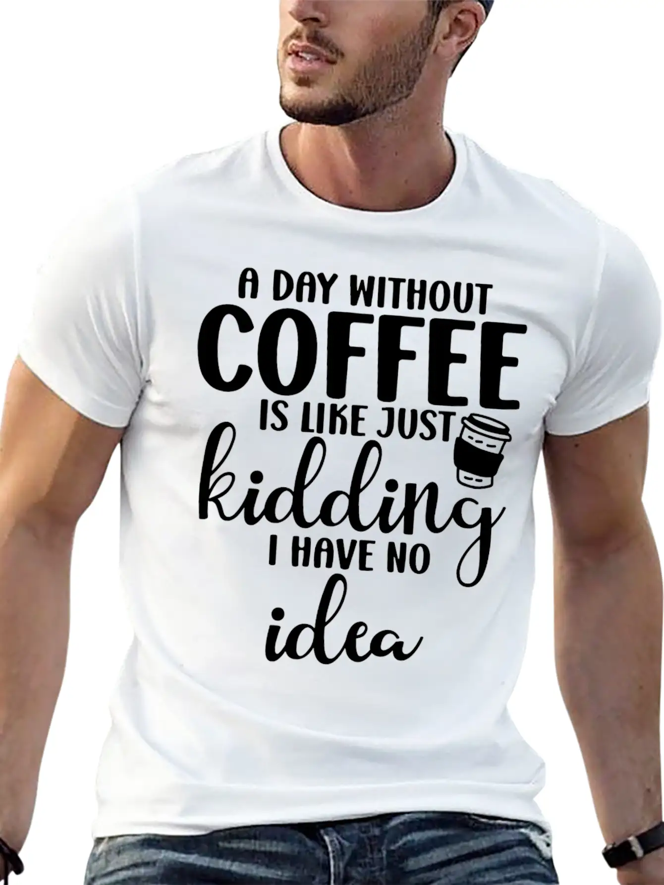 A Day Without Coffee Is Like Classic Cotton Tee – Unisex Comfort For Any Season