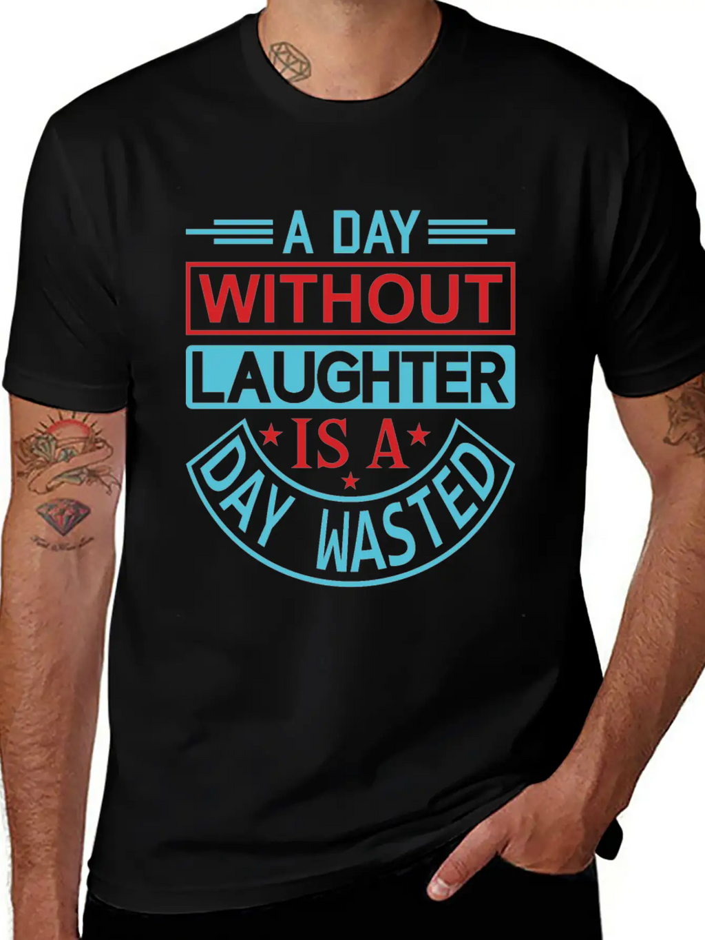 A DAY WITHOUT LAUGHTER IS A DAY WASTED Breathable Graphic T-Shirt – Perfect For Casual Days