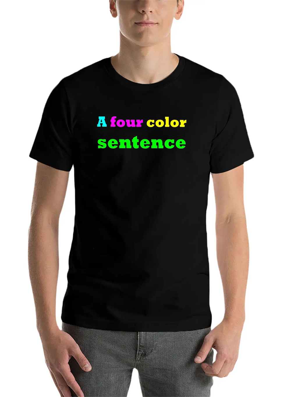 A Four Color Sentence Simple Everyday Graphic Tee – Lightweight Summer Wear