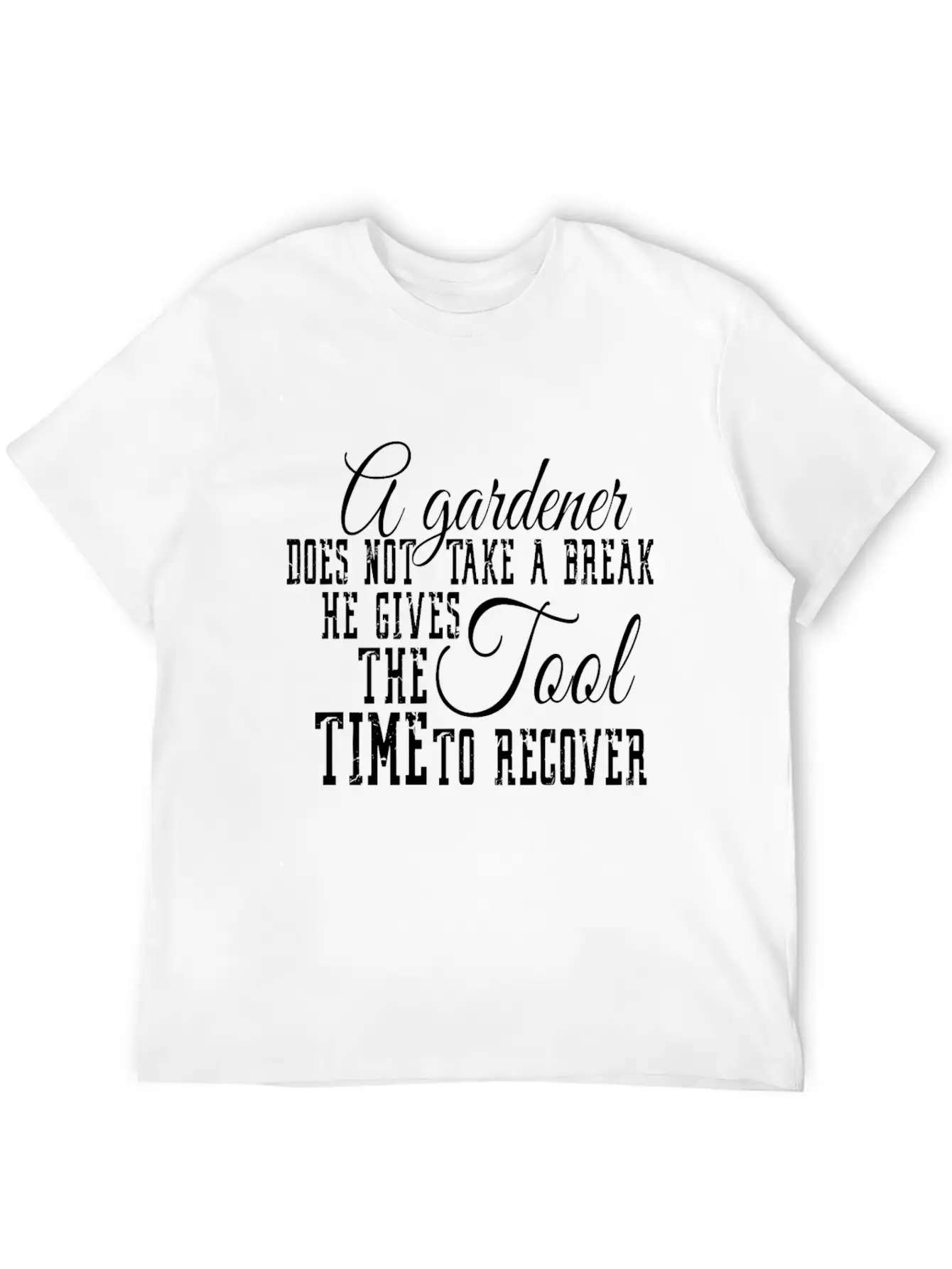A Gardener Gives The Tool Time To Recover Timeless Short Sleeve Tee – Comfy And Minimalist Design