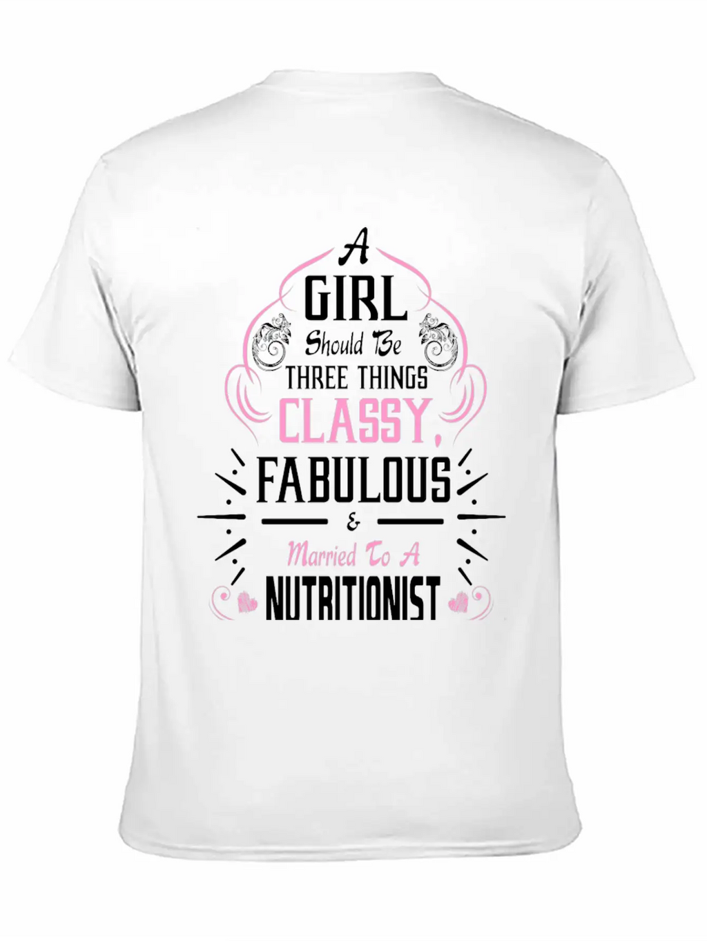 A Girl Should Be Three Things Classy Fabulous & Relaxed Everyday Tee – Lightweight And Durable Cotton
