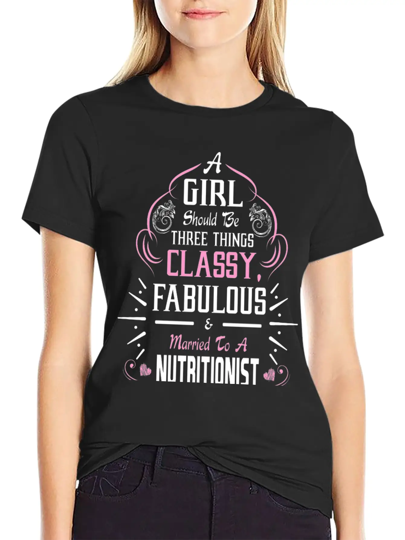 A Girl Should Be Three Things Classy Fabulous & Relaxed Everyday Tee – Lightweight And Durable Cotton