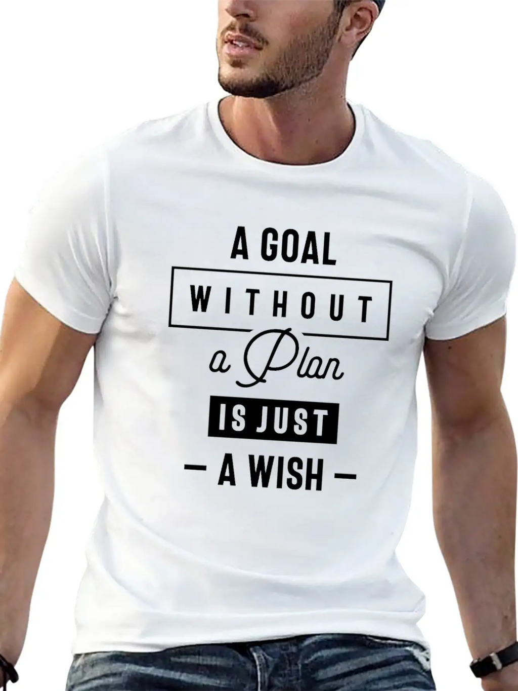 A Goal Without A Plan Is Just A Wish Inspirational Classic Fit Graphic Tee For Daily Comfort – Unisex Cotton Shirt