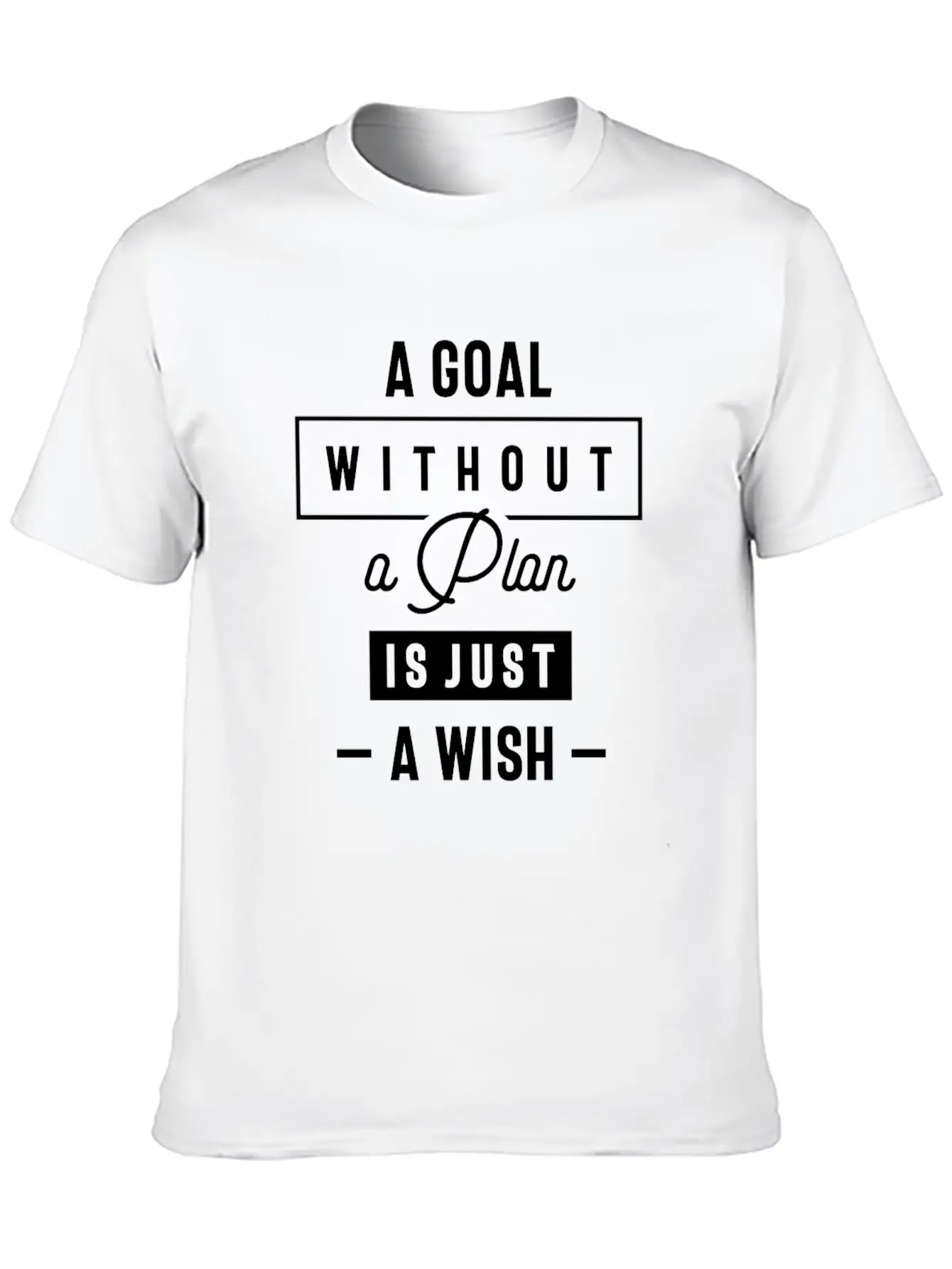 A Goal Without A Plan Is Just A Wish Inspirational Classic Fit Graphic Tee For Daily Comfort – Unisex Cotton Shirt