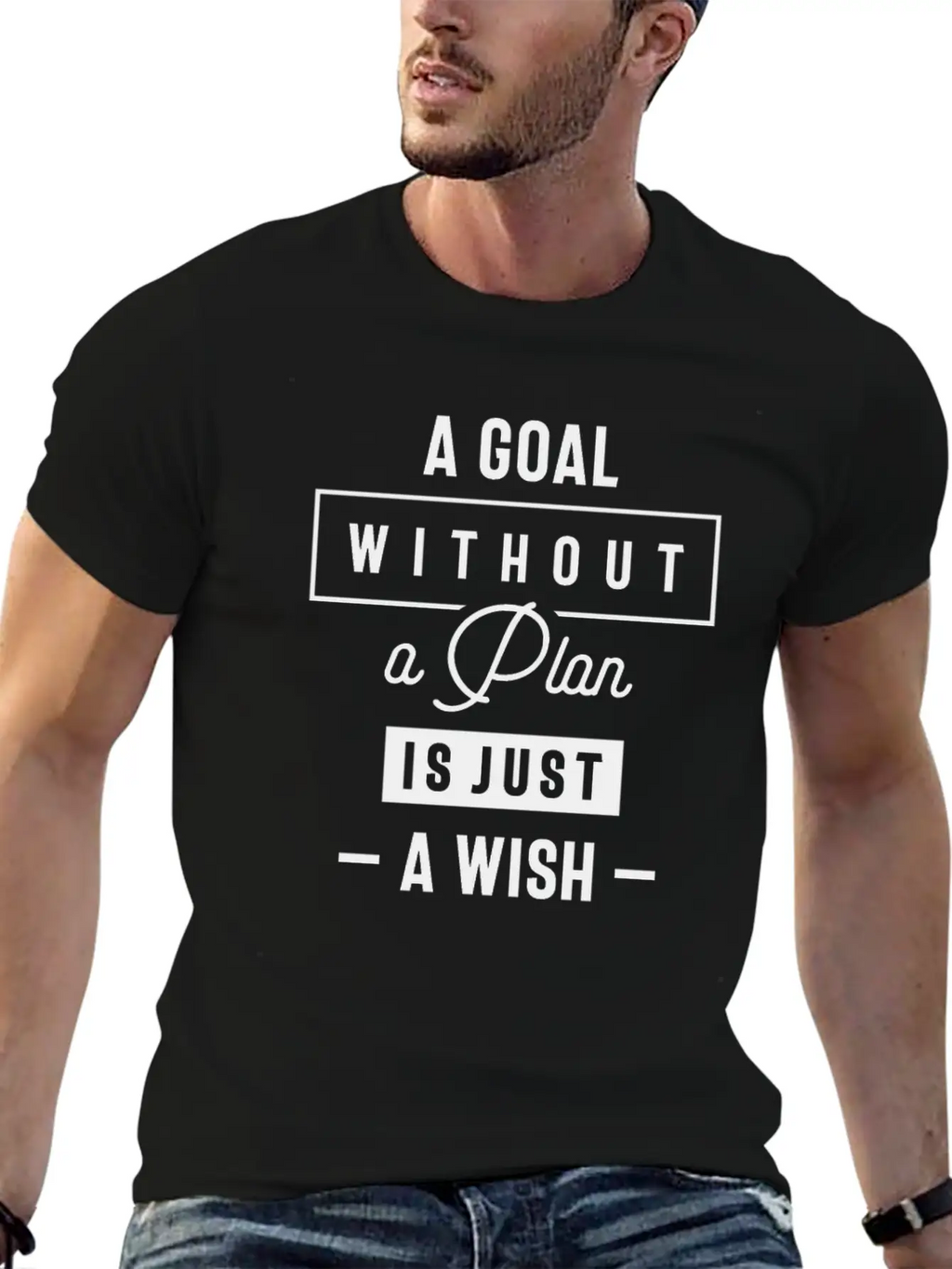 A Goal Without A Plan Is Just A Wish Inspirational Classic Fit Graphic Tee For Daily Comfort – Unisex Cotton Shirt