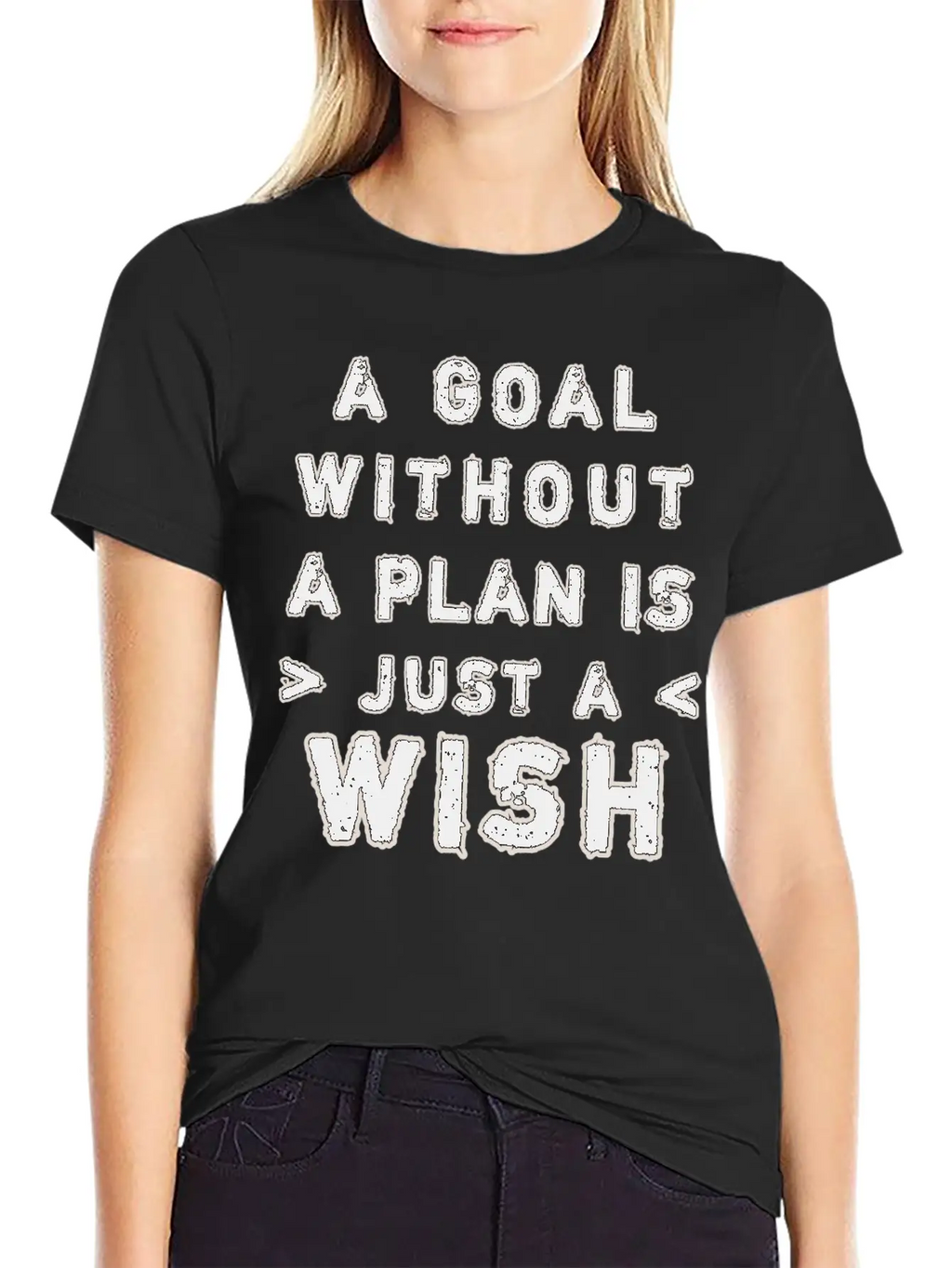 A Goal Without A Plan Is Just A Wish Relaxed Everyday Tee – Lightweight And Durable Cotton
