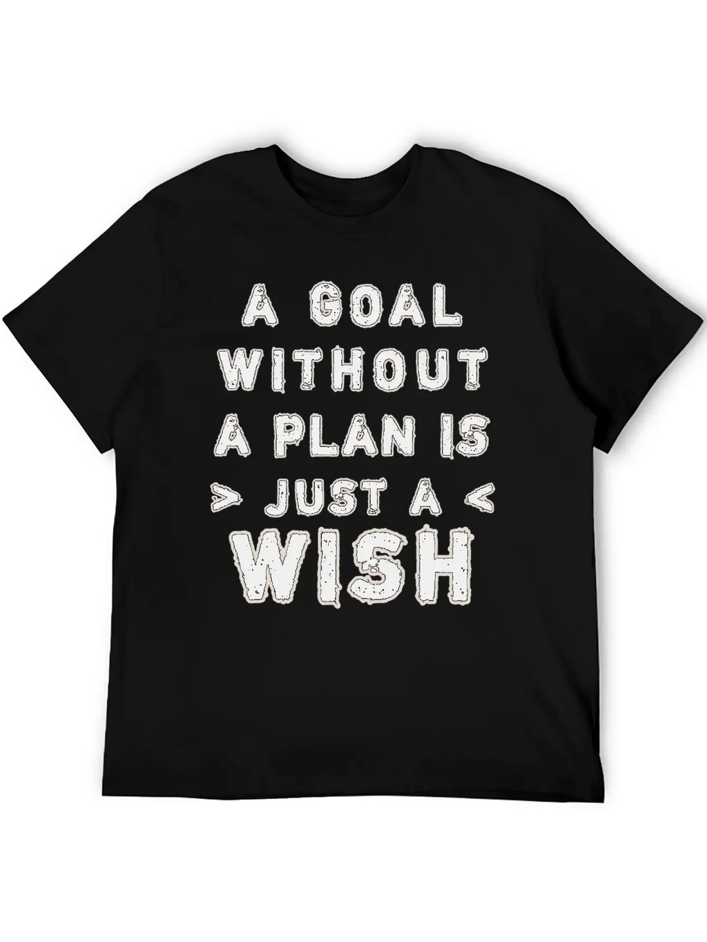 A Goal Without A Plan Is Just A Wish Relaxed Everyday Tee – Lightweight And Durable Cotton