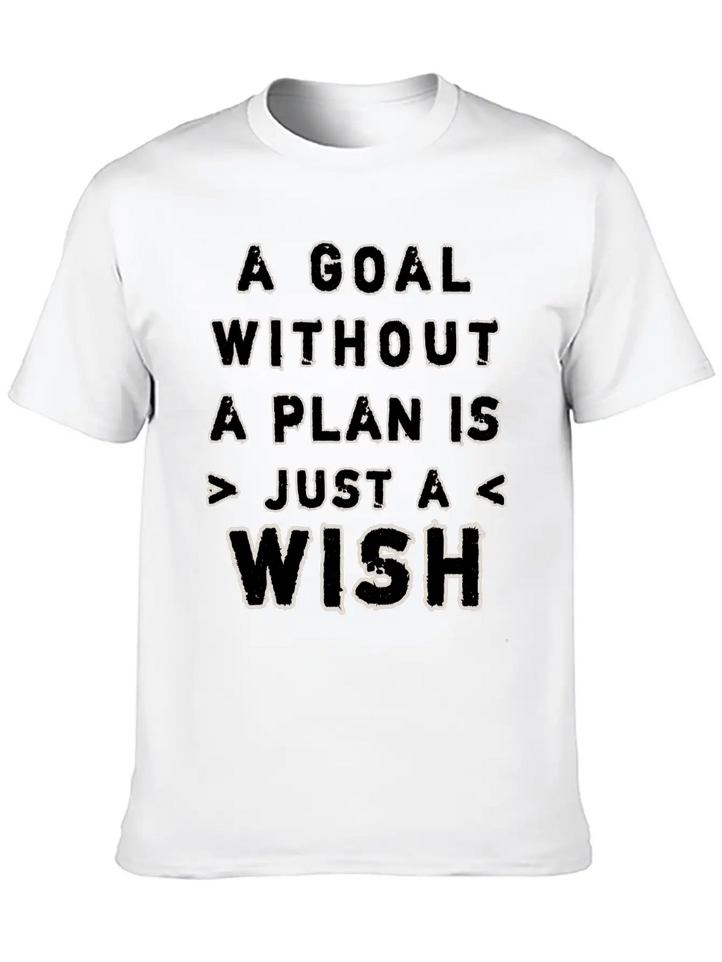 A Goal Without A Plan Is Just A Wish Relaxed Everyday Tee – Lightweight And Durable Cotton