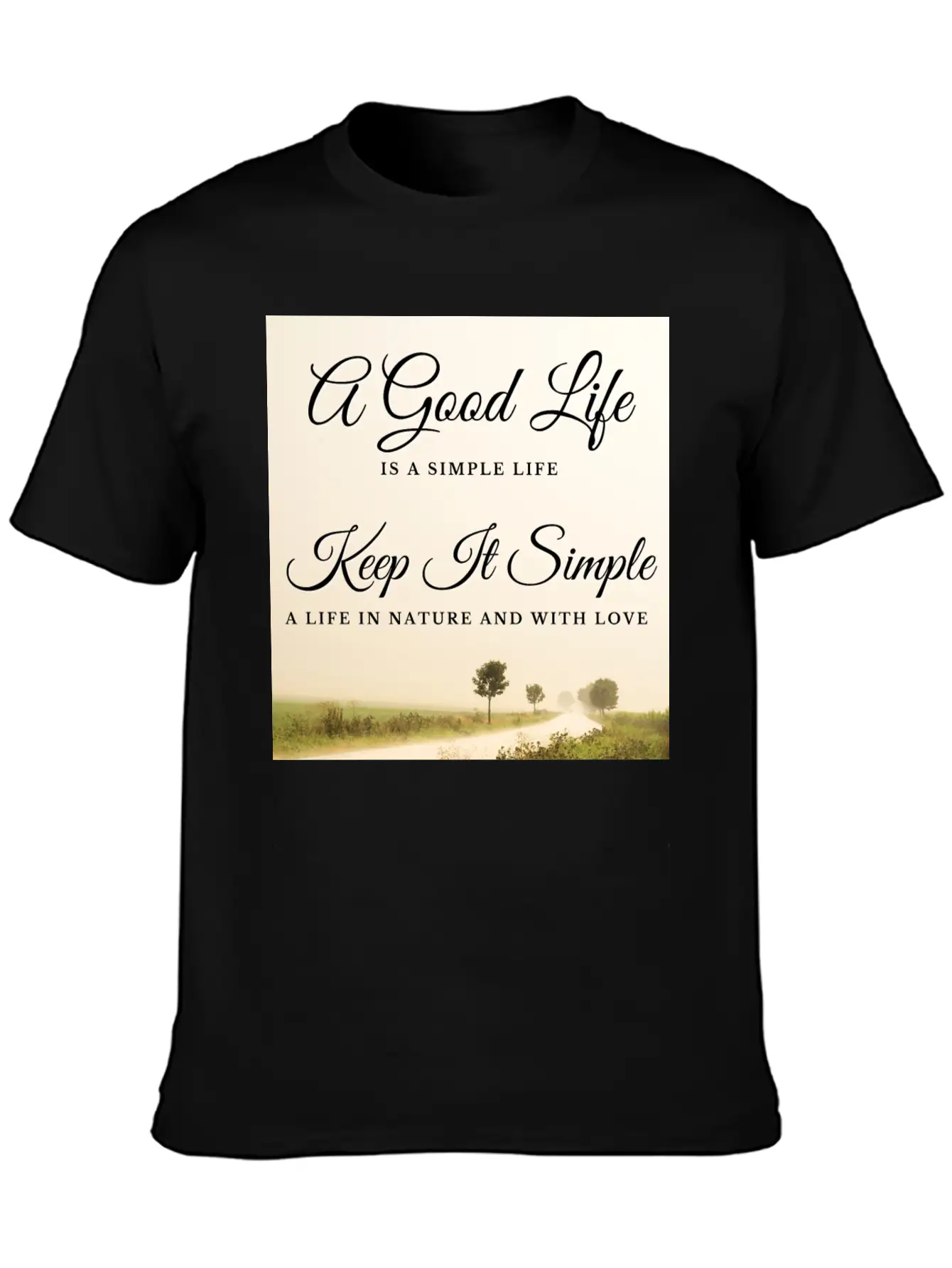 A Good Life Is A Simple Life Breathable Soft Cotton T-Shirt – Timeless Casual Look