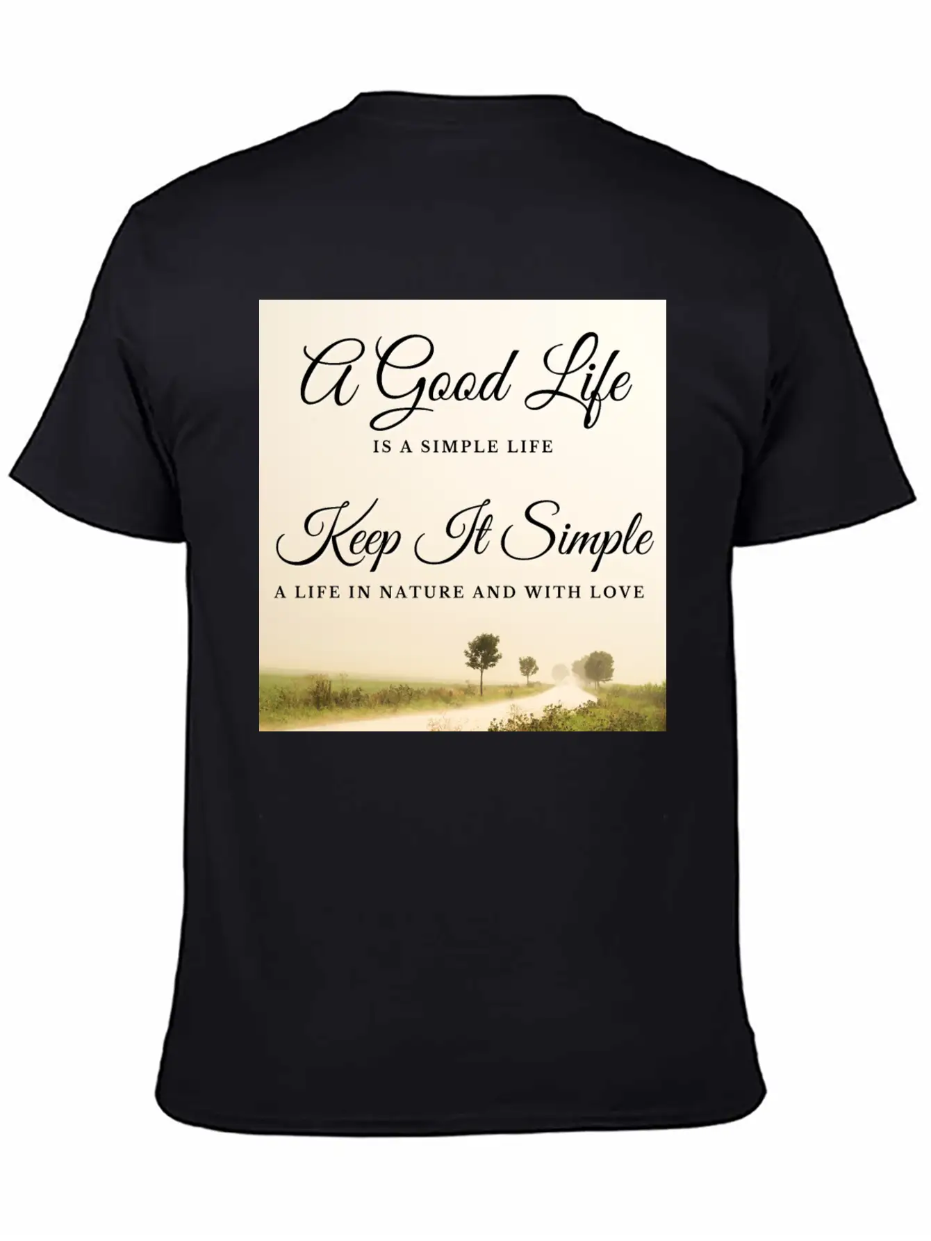 A Good Life Is A Simple Life Breathable Soft Cotton T-Shirt – Timeless Casual Look