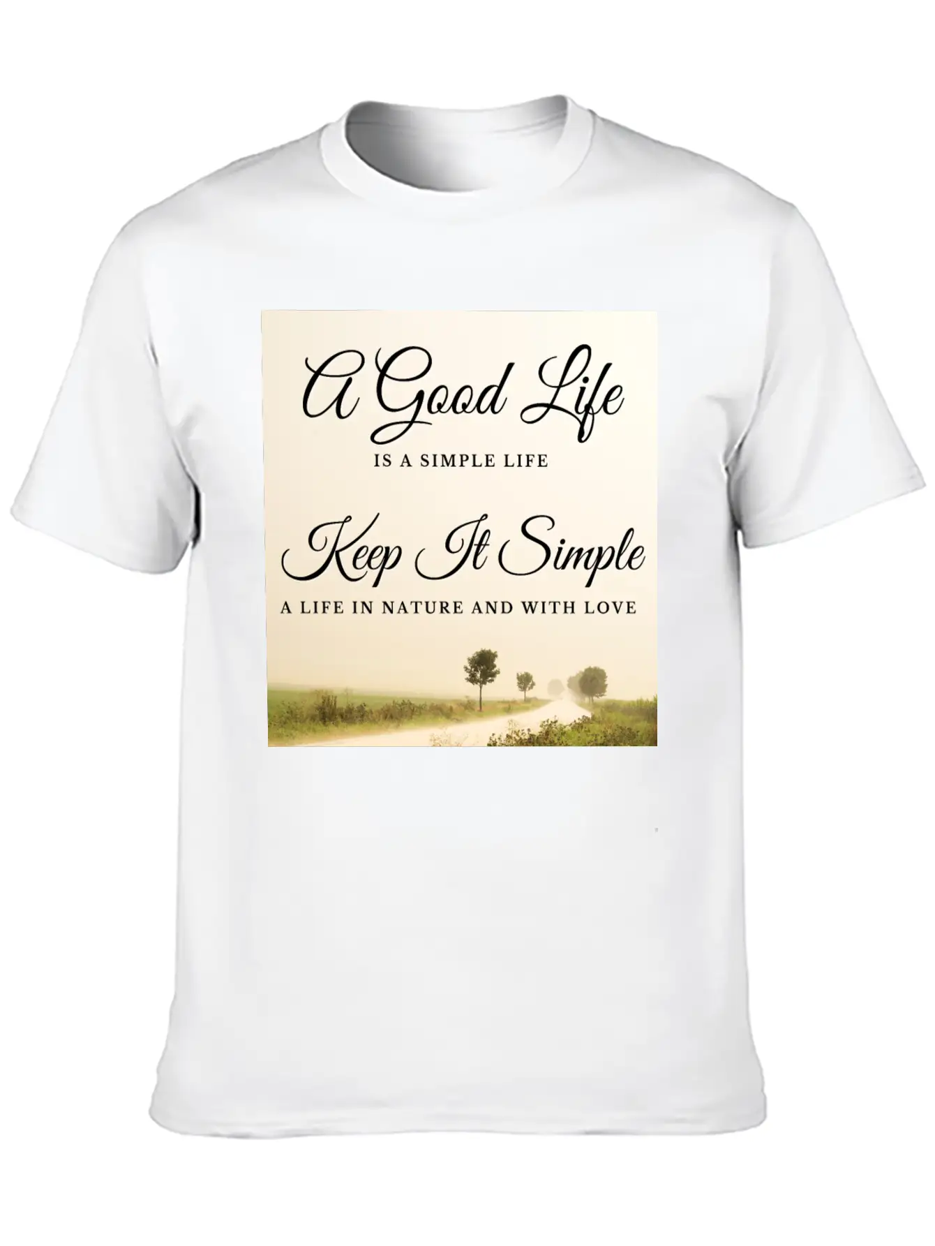 A Good Life Is A Simple Life Breathable Soft Cotton T-Shirt – Timeless Casual Look