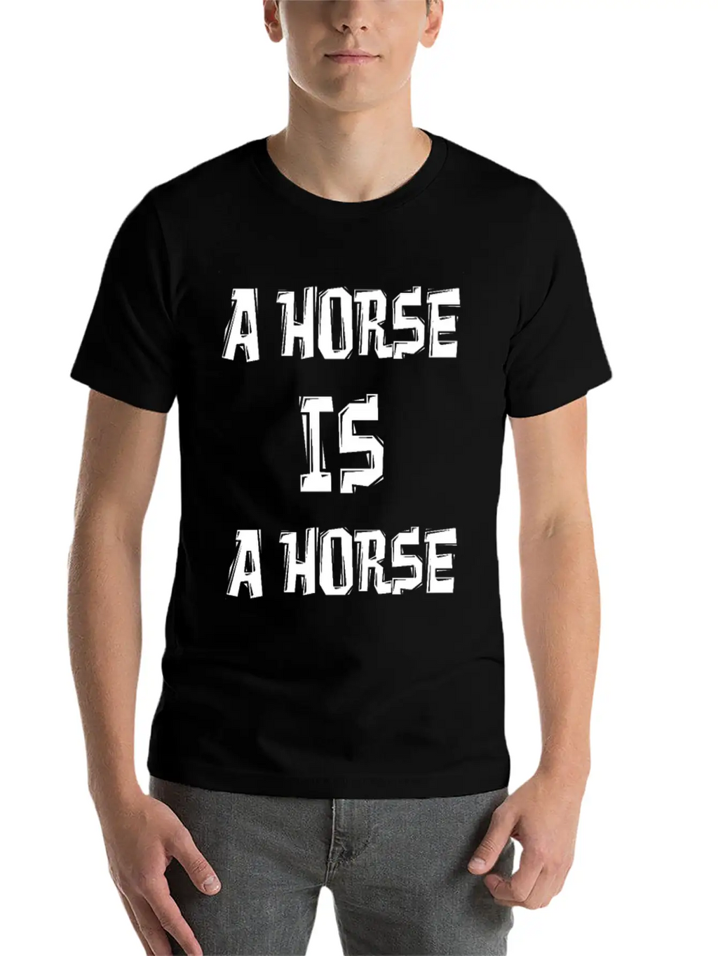 A HORSE IS A HORSE OF COURSE OF COURSE Classic Fit Graphic Tee For Daily Comfort – Unisex Cotton Shirt
