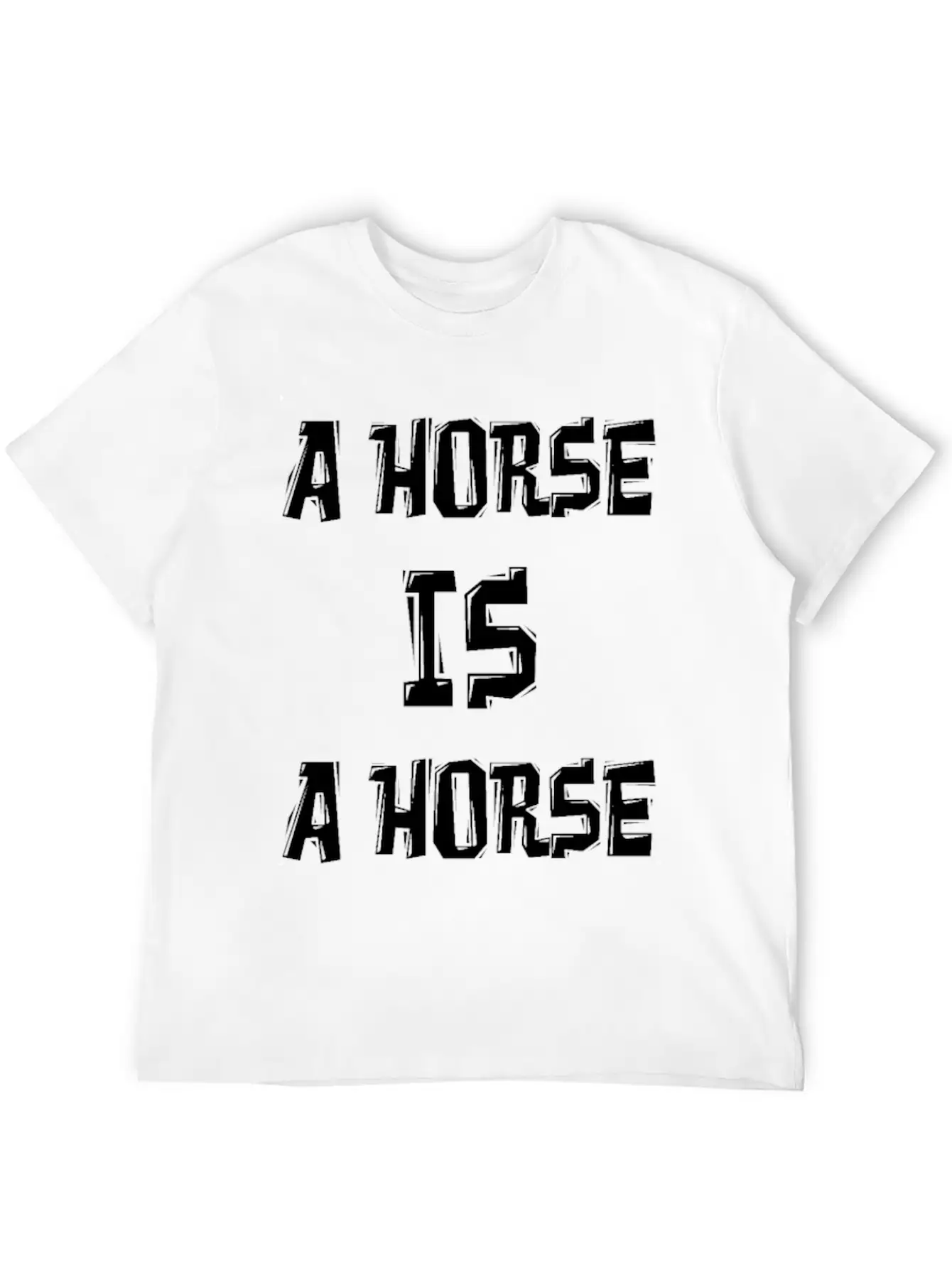 A HORSE IS A HORSE OF COURSE OF COURSE Classic Fit Graphic Tee For Daily Comfort – Unisex Cotton Shirt