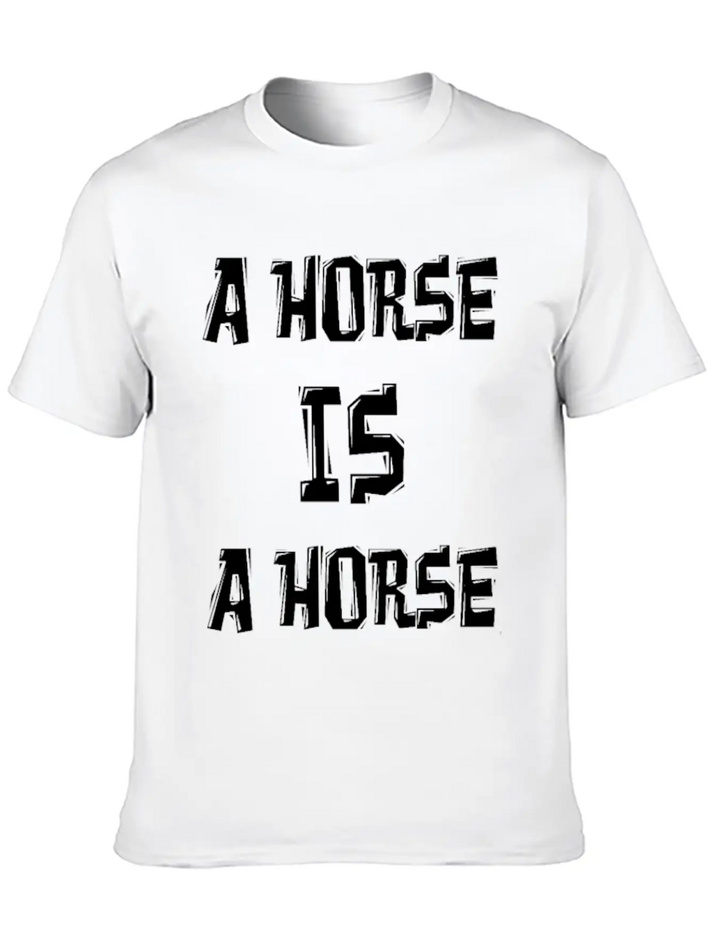 A HORSE IS A HORSE OF COURSE OF COURSE Classic Fit Graphic Tee For Daily Comfort – Unisex Cotton Shirt