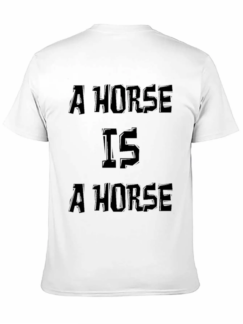 A HORSE IS A HORSE OF COURSE OF COURSE Classic Fit Graphic Tee For Daily Comfort – Unisex Cotton Shirt