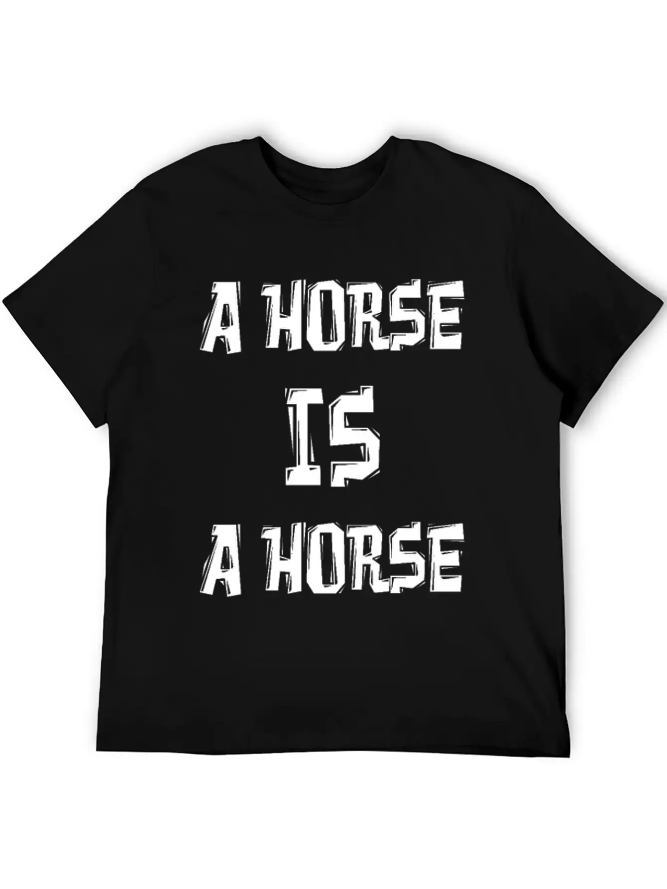 A HORSE IS A HORSE OF COURSE OF COURSE Classic Fit Graphic Tee For Daily Comfort – Unisex Cotton Shirt