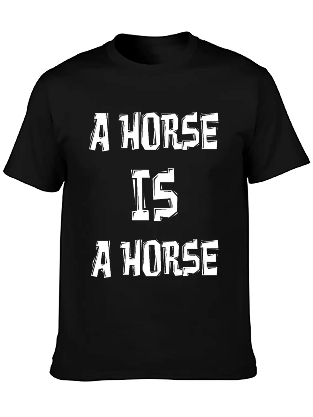 A HORSE IS A HORSE OF COURSE OF COURSE Classic Fit Graphic Tee For Daily Comfort – Unisex Cotton Shirt