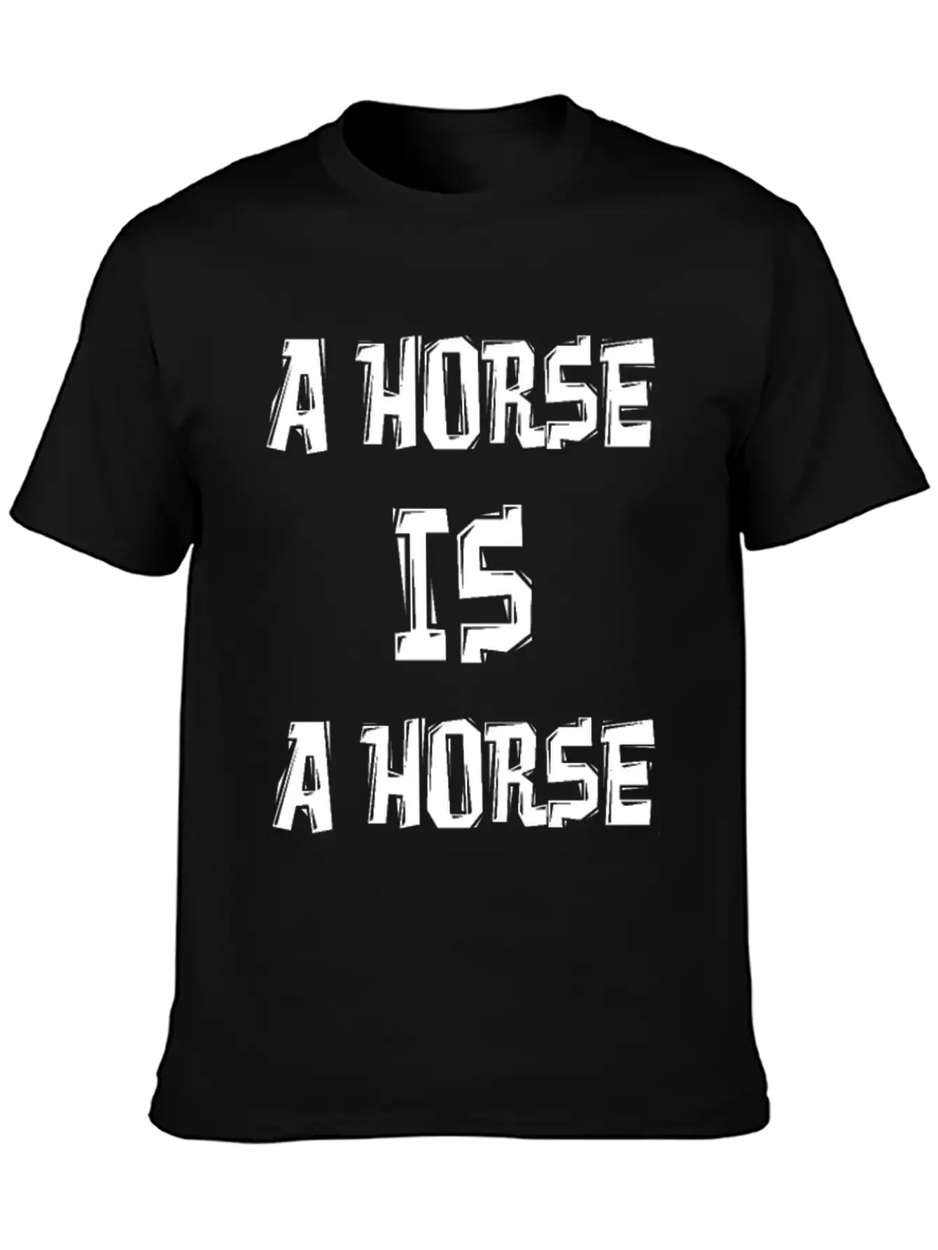 A HORSE IS A HORSE OF COURSE OF COURSE Classic Fit Graphic Tee For Daily Comfort – Unisex Cotton Shirt