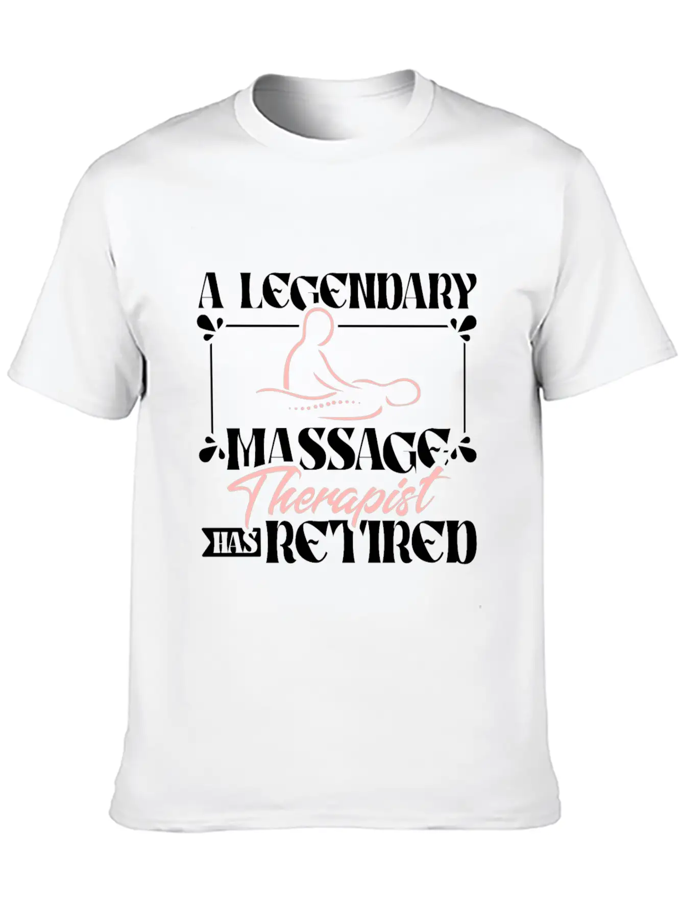 A Legendary Massage Therapist Has Retired Classic Fit Graphic Tee For Daily Comfort – Unisex Cotton Shirt