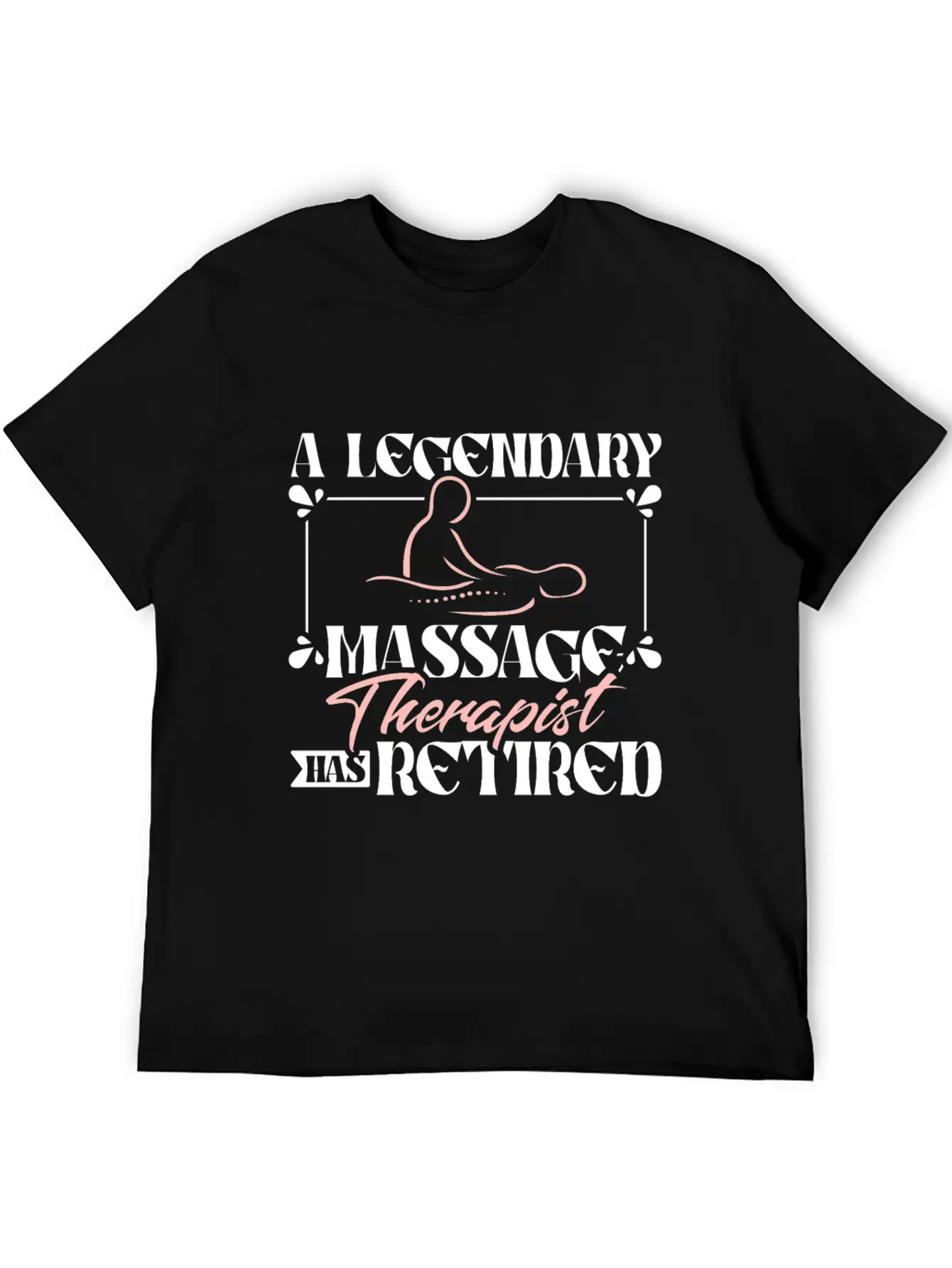 A Legendary Massage Therapist Has Retired Classic Fit Graphic Tee For Daily Comfort – Unisex Cotton Shirt