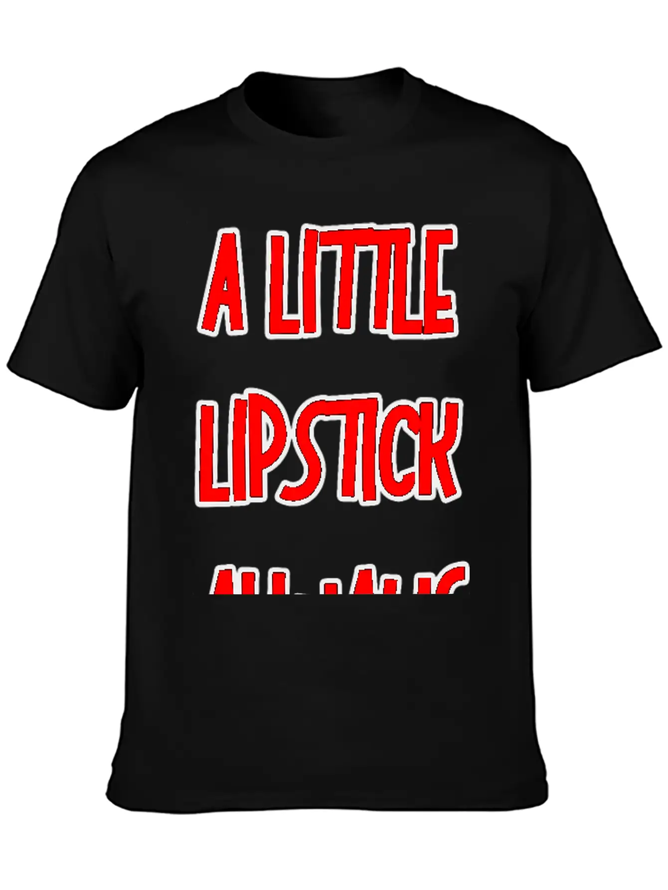 A Little Lipstick Always Helps 3 Basic Graphic T-Shirt – Daily Comfort In Soft Cotton