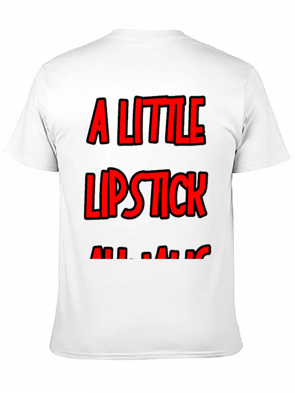 A Little Lipstick Always Helps 3 Basic Graphic T-Shirt – Daily Comfort In Soft Cotton