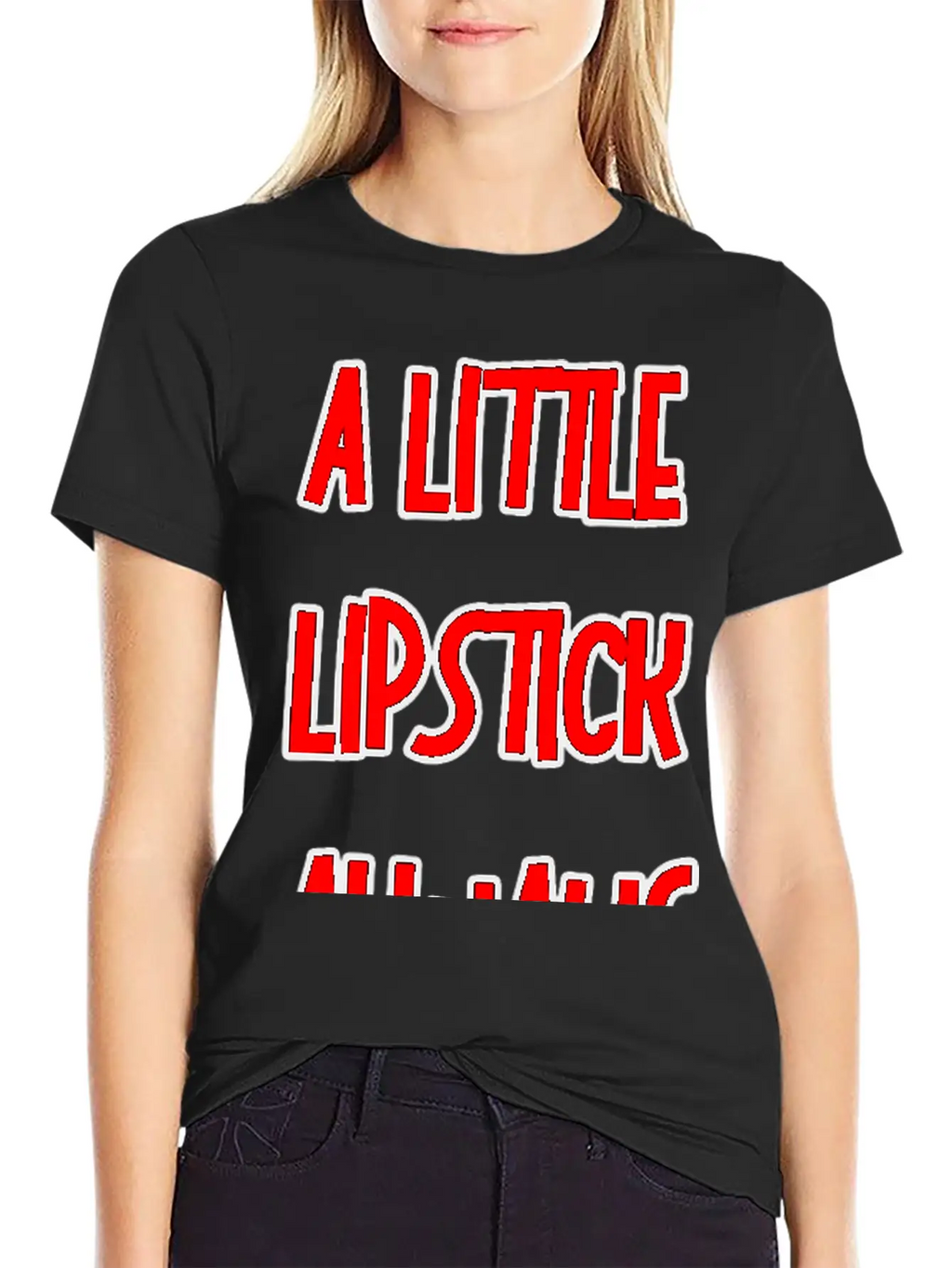 A Little Lipstick Always Helps 3 Basic Graphic T-Shirt – Daily Comfort In Soft Cotton