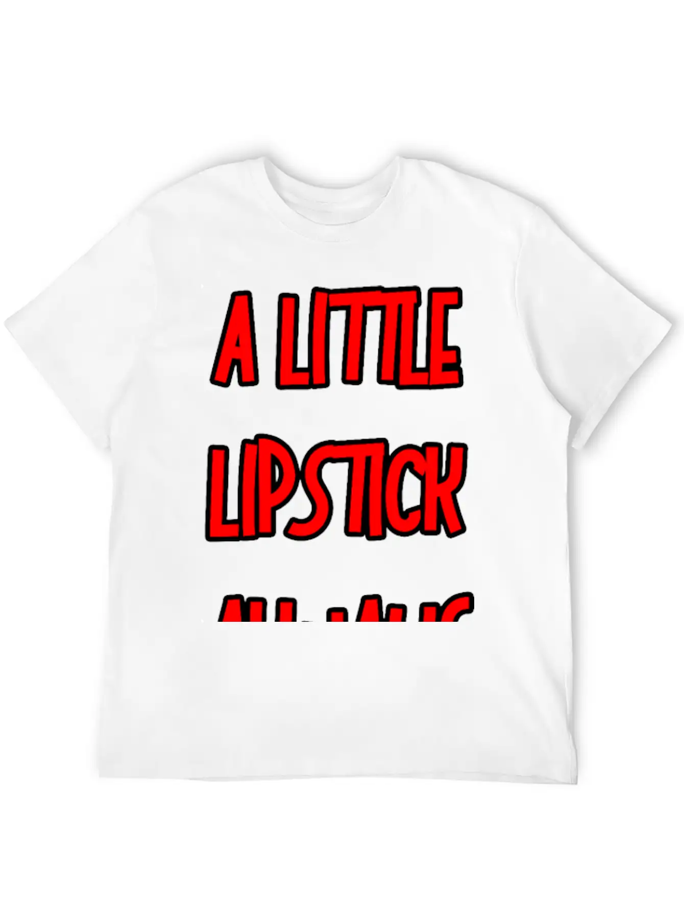 A Little Lipstick Always Helps 3 Basic Graphic T-Shirt – Daily Comfort In Soft Cotton
