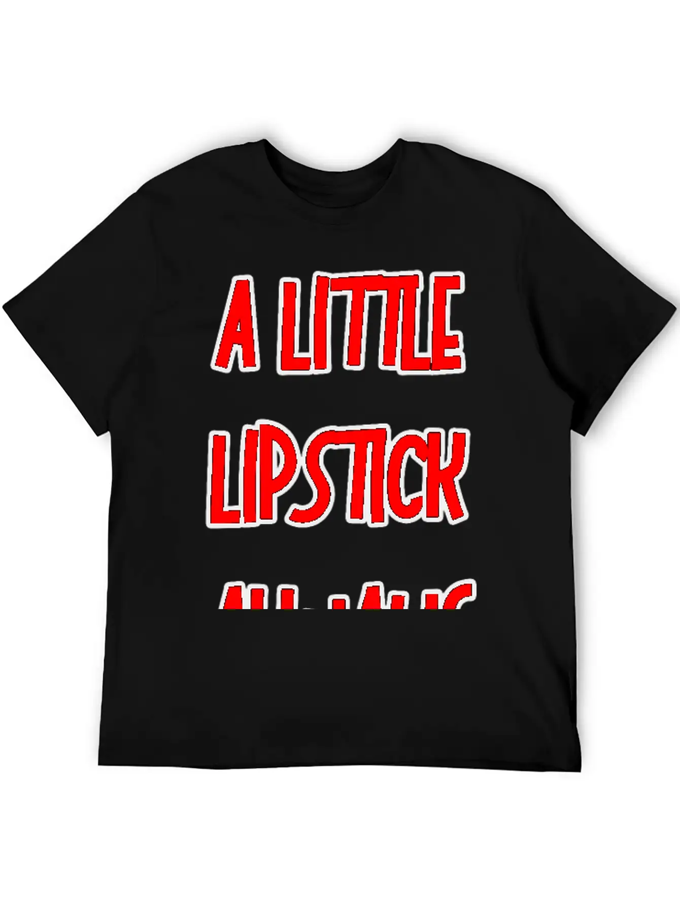 A Little Lipstick Always Helps 3 Basic Graphic T-Shirt – Daily Comfort In Soft Cotton