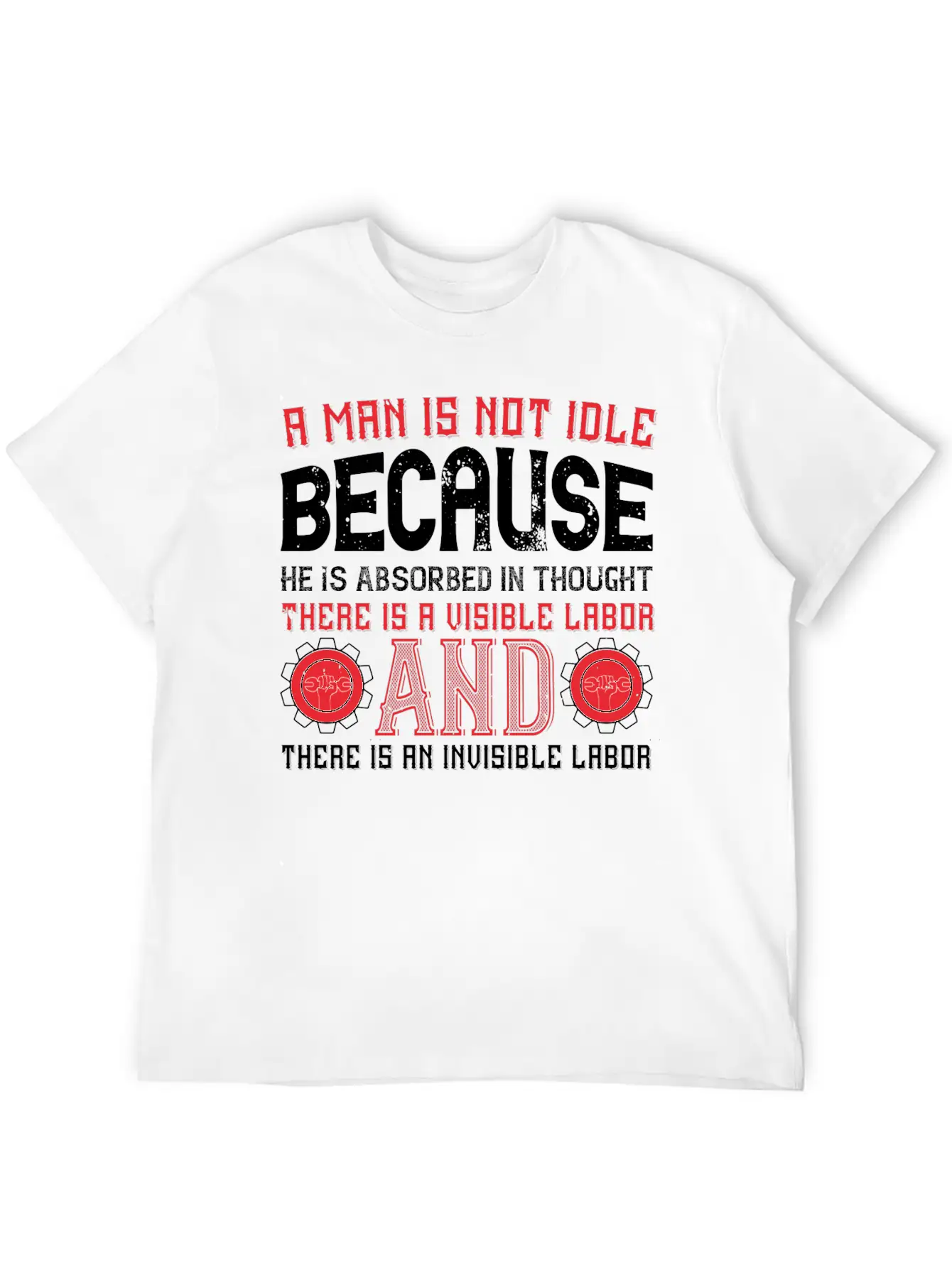 A Man Is Not Idle Because He Is Absorbed In Though Timeless Short Sleeve Tee – Comfy And Minimalist Design