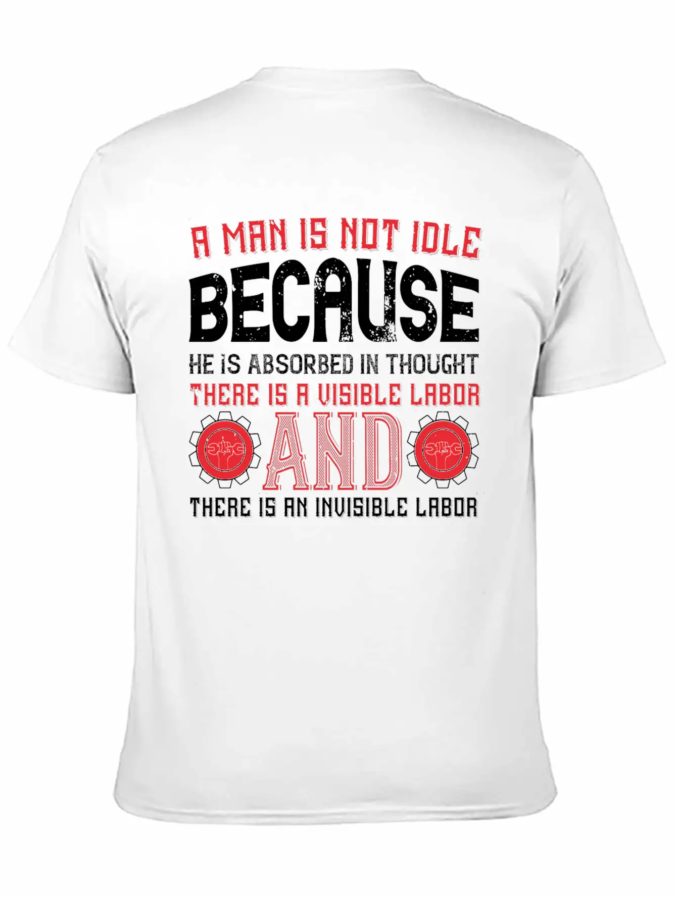 A Man Is Not Idle Because He Is Absorbed In Though Timeless Short Sleeve Tee – Comfy And Minimalist Design