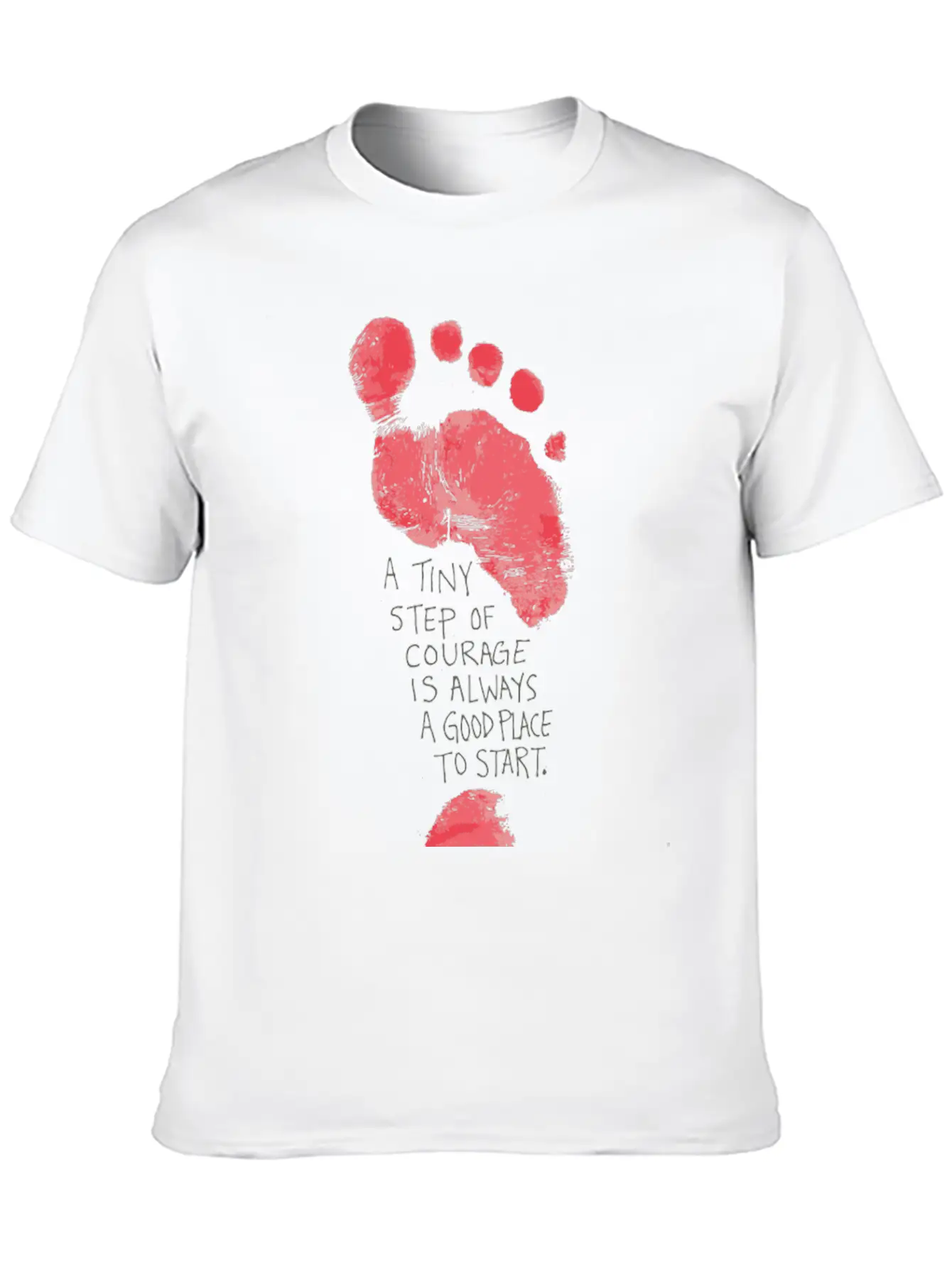 A Tiny Step Of Courage Is Always A Good Place To Classic Cotton Tee – Unisex Comfort For Any Season