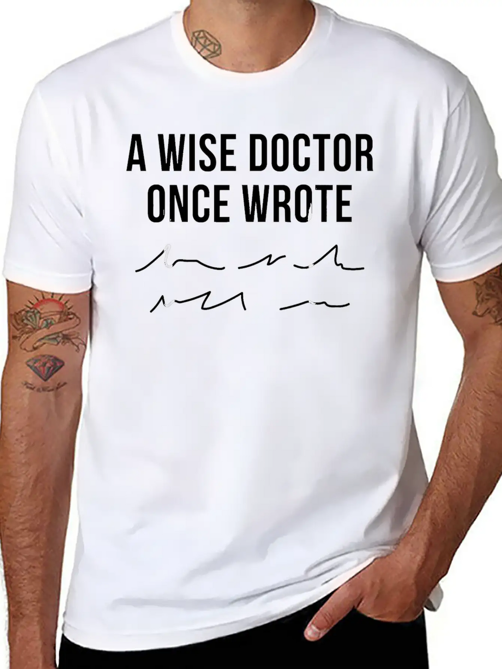 A Wise Doctor Once Wrote Doctor Handwriting Funny Simple Everyday Graphic Tee – Lightweight Summer Wear