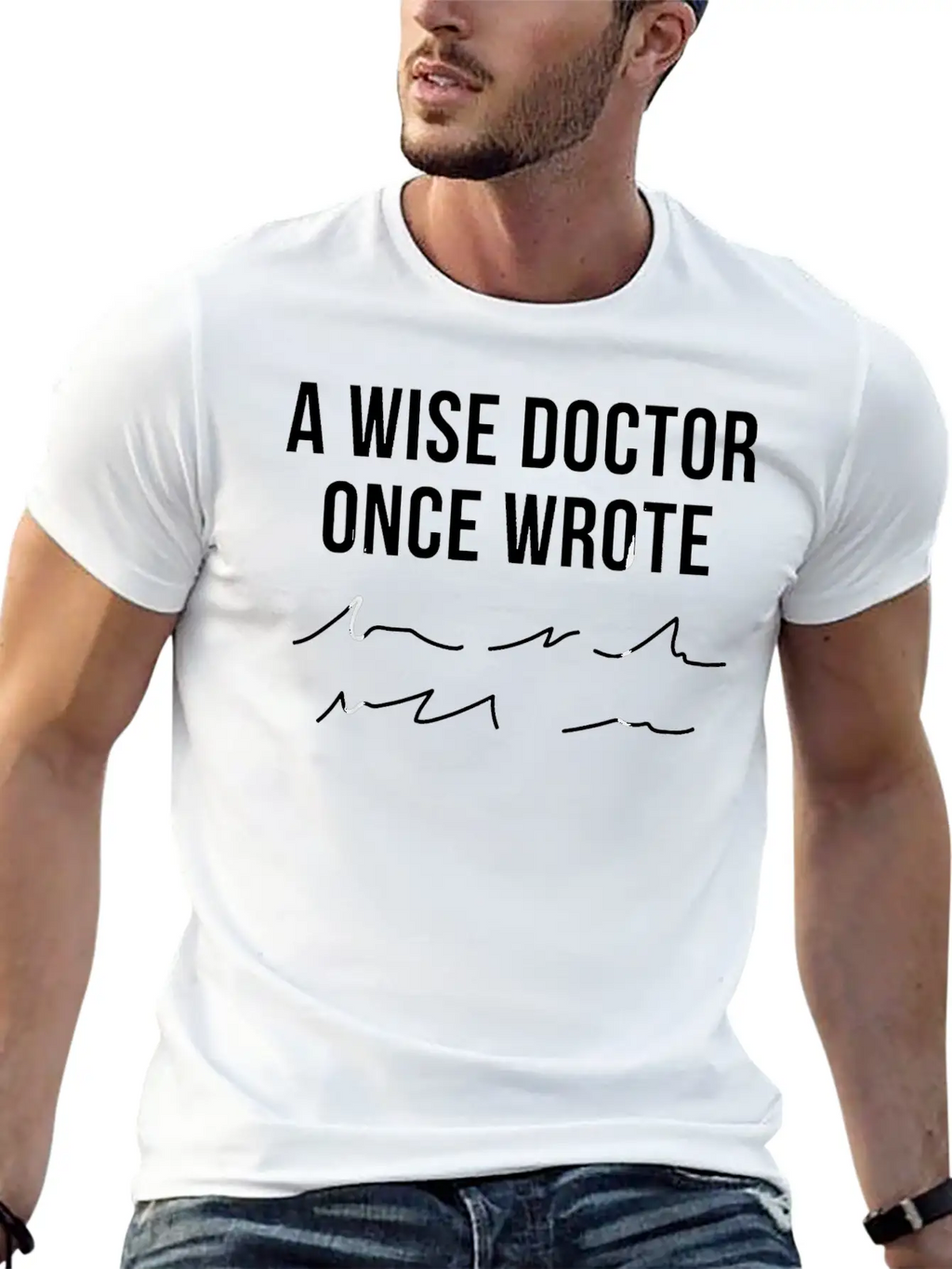 A Wise Doctor Once Wrote Doctor Handwriting Funny Simple Everyday Graphic Tee – Lightweight Summer Wear