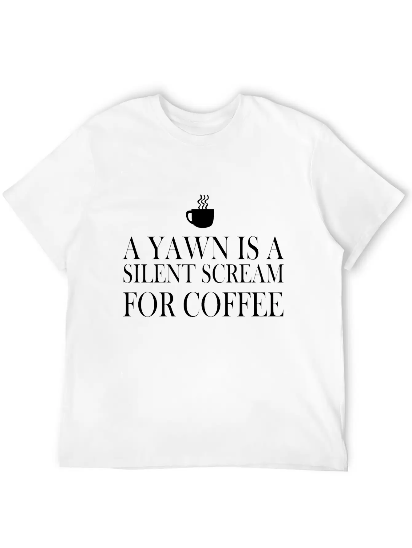 A Yawn Is A Silent Scream For Coffee Classic Fit Graphic Tee For Daily Comfort – Unisex Cotton Shirt