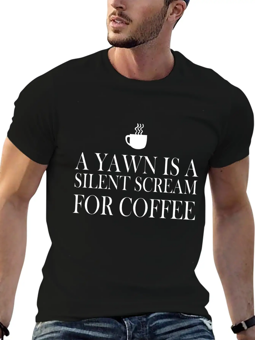 A Yawn Is A Silent Scream For Coffee Classic Fit Graphic Tee For Daily Comfort – Unisex Cotton Shirt