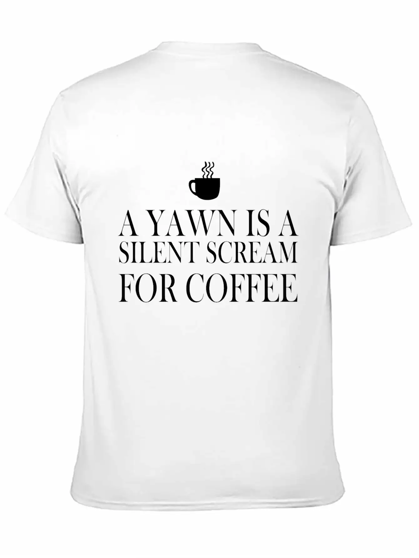 A Yawn Is A Silent Scream For Coffee Classic Fit Graphic Tee For Daily Comfort – Unisex Cotton Shirt
