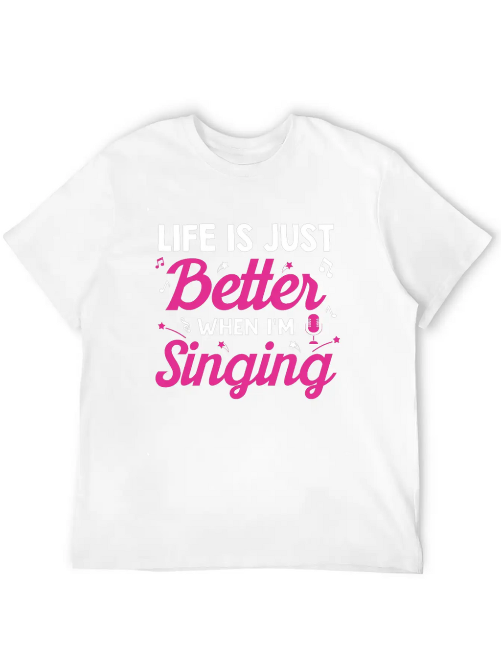 Acapella Quartet Singer Life Is Just Better When I Classic Cotton Tee – Unisex Comfort For Any Season