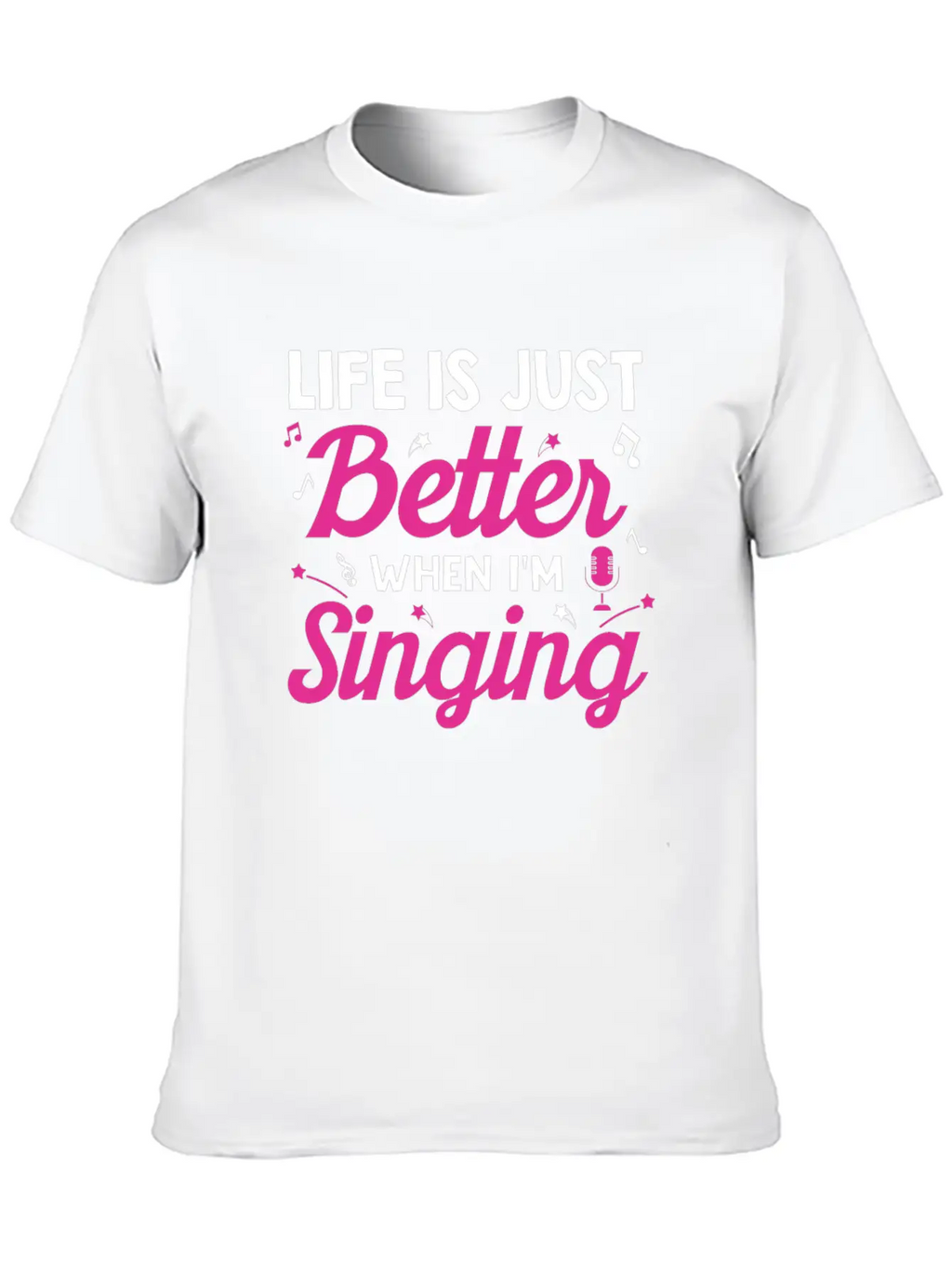 Acapella Quartet Singer Life Is Just Better When I Classic Cotton Tee – Unisex Comfort For Any Season