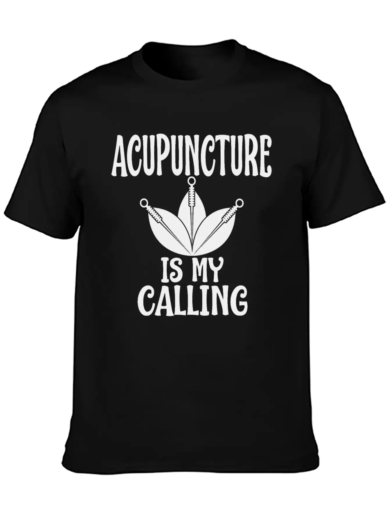 Acupuncture Is My Calling Acupuncturist Humor Timeless Short Sleeve Tee – Comfy And Minimalist Design