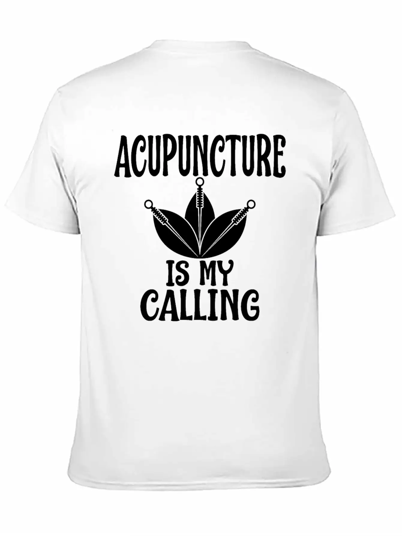 Acupuncture Is My Calling Acupuncturist Humor Timeless Short Sleeve Tee – Comfy And Minimalist Design