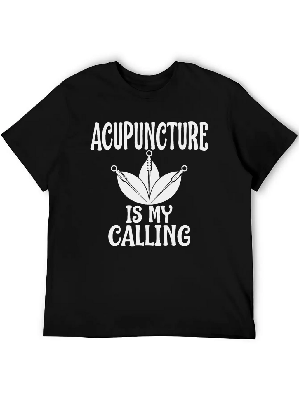 Acupuncture Is My Calling Acupuncturist Humor Timeless Short Sleeve Tee – Comfy And Minimalist Design