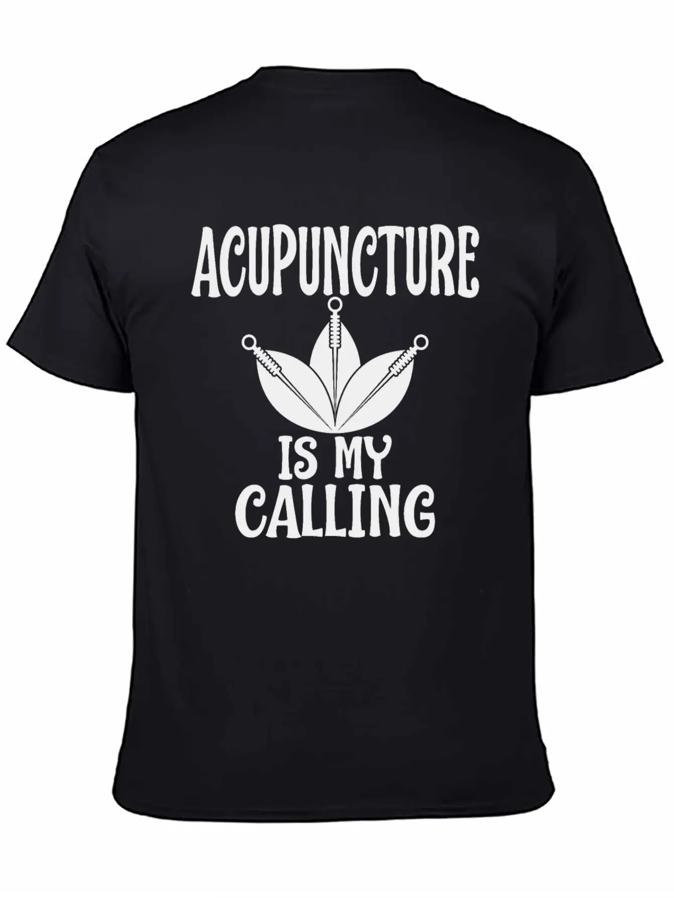 Acupuncture Is My Calling Acupuncturist Humor Timeless Short Sleeve Tee – Comfy And Minimalist Design