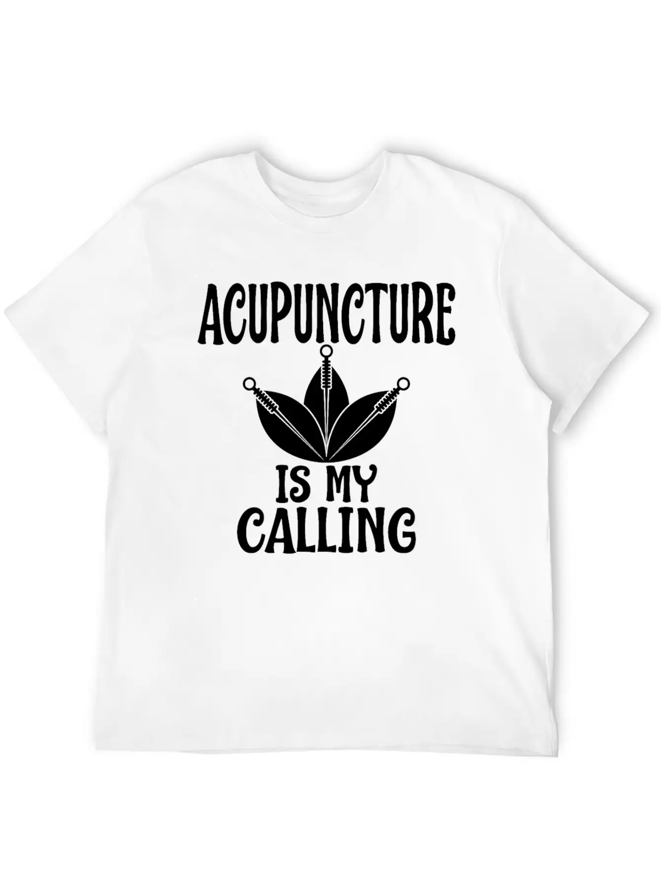 Acupuncture Is My Calling Acupuncturist Humor Timeless Short Sleeve Tee – Comfy And Minimalist Design