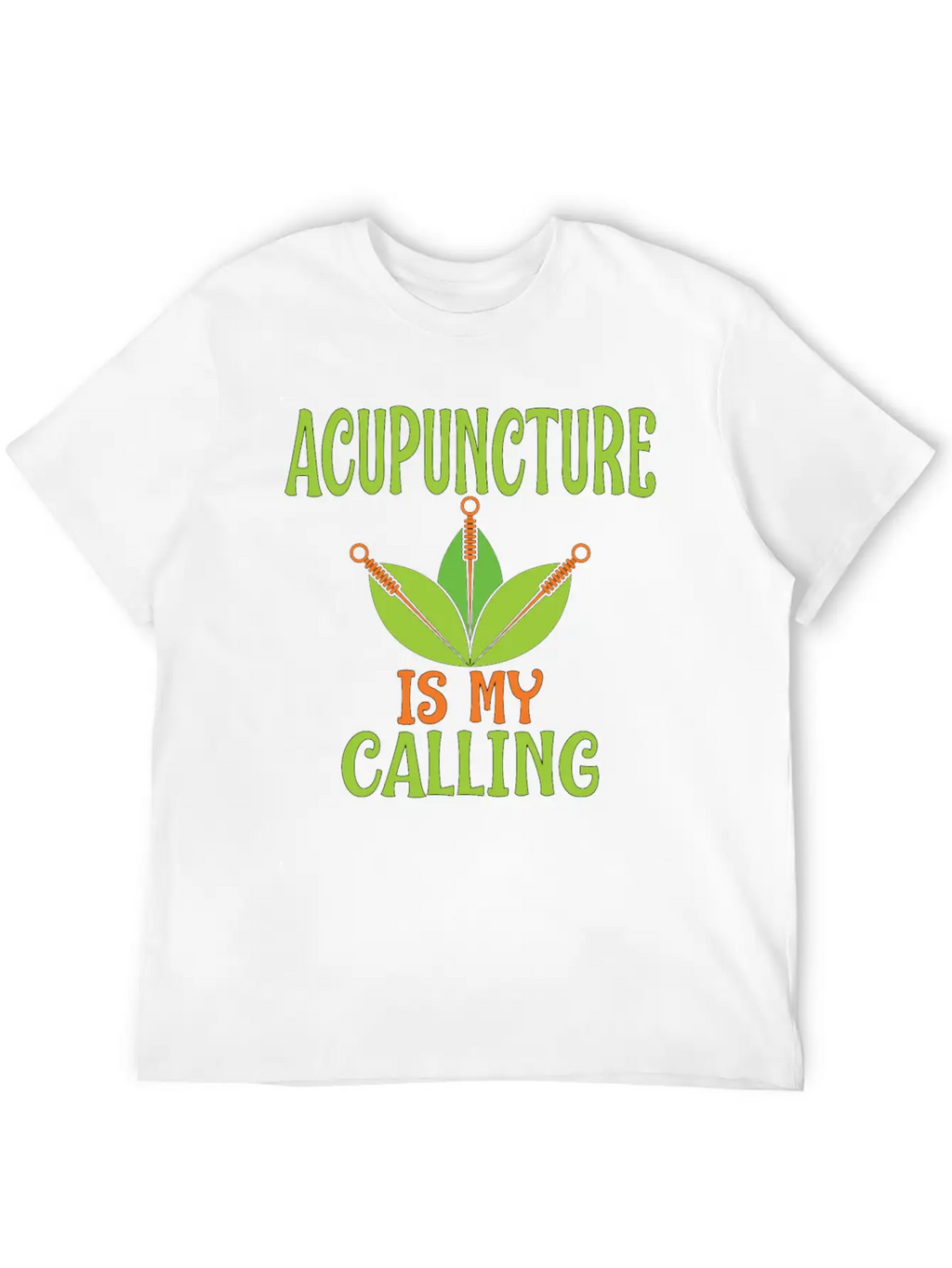 Acupuncture Is My Calling Acupuncturists Classic Cotton Tee – Unisex Comfort For Any Season