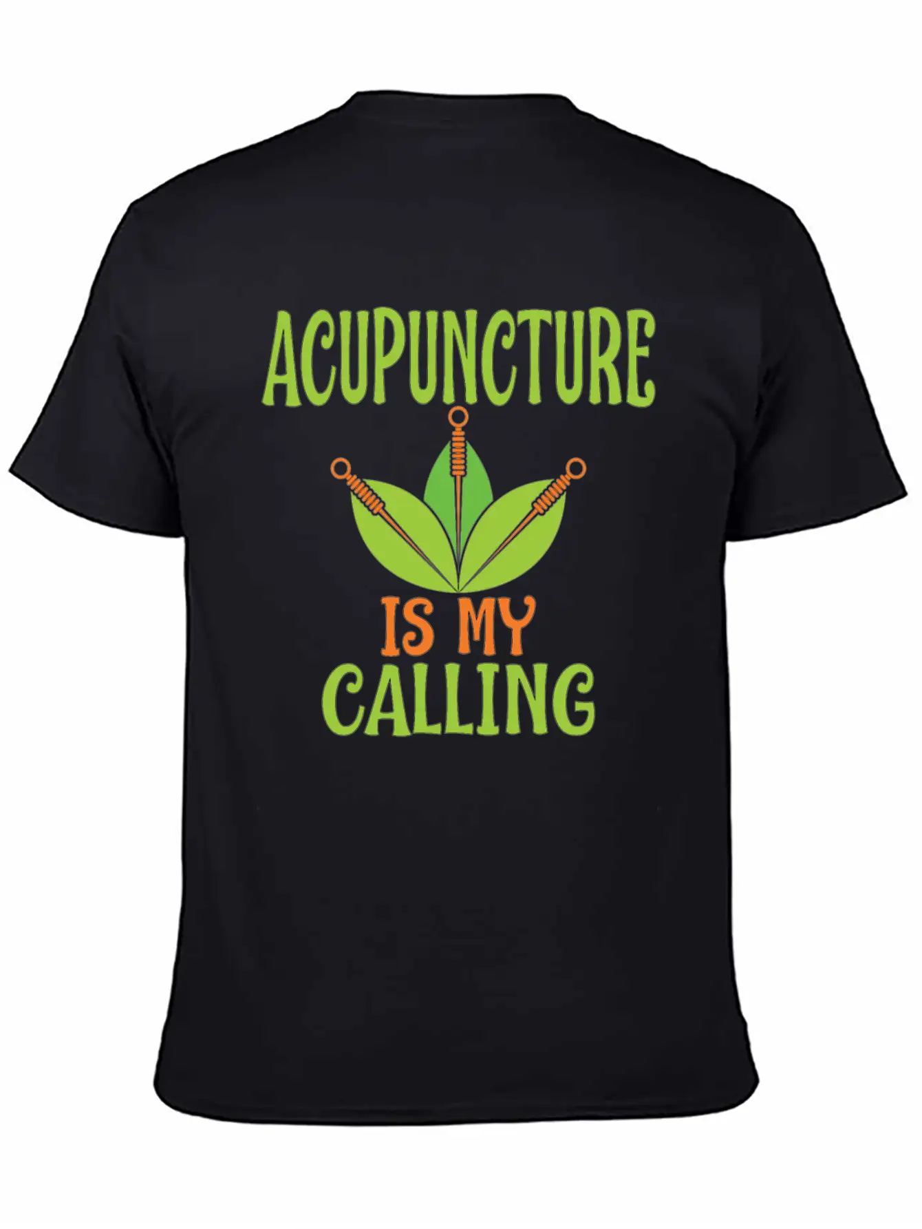 Acupuncture Is My Calling Acupuncturists Classic Cotton Tee – Unisex Comfort For Any Season