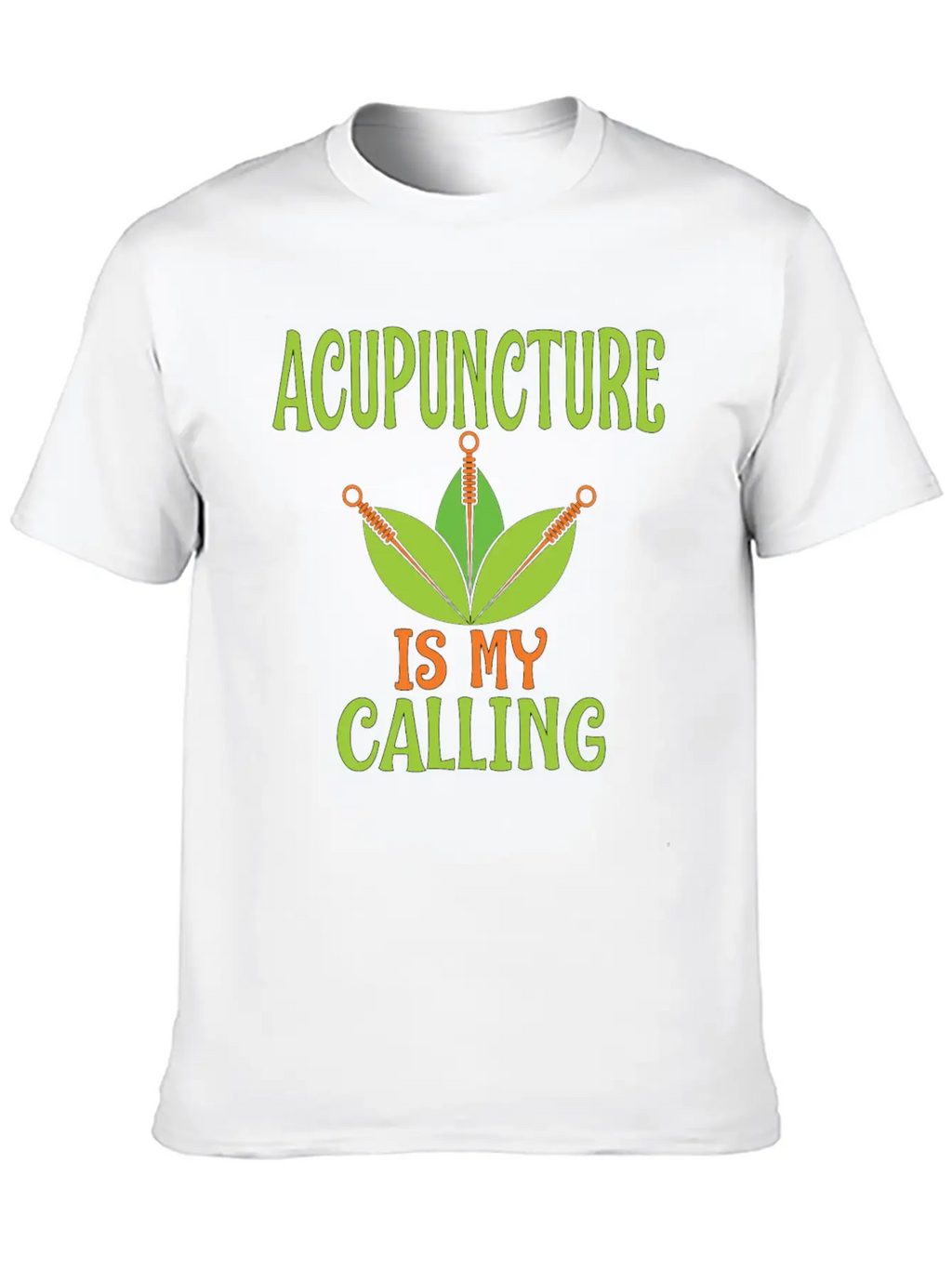 Acupuncture Is My Calling Acupuncturists Classic Cotton Tee – Unisex Comfort For Any Season