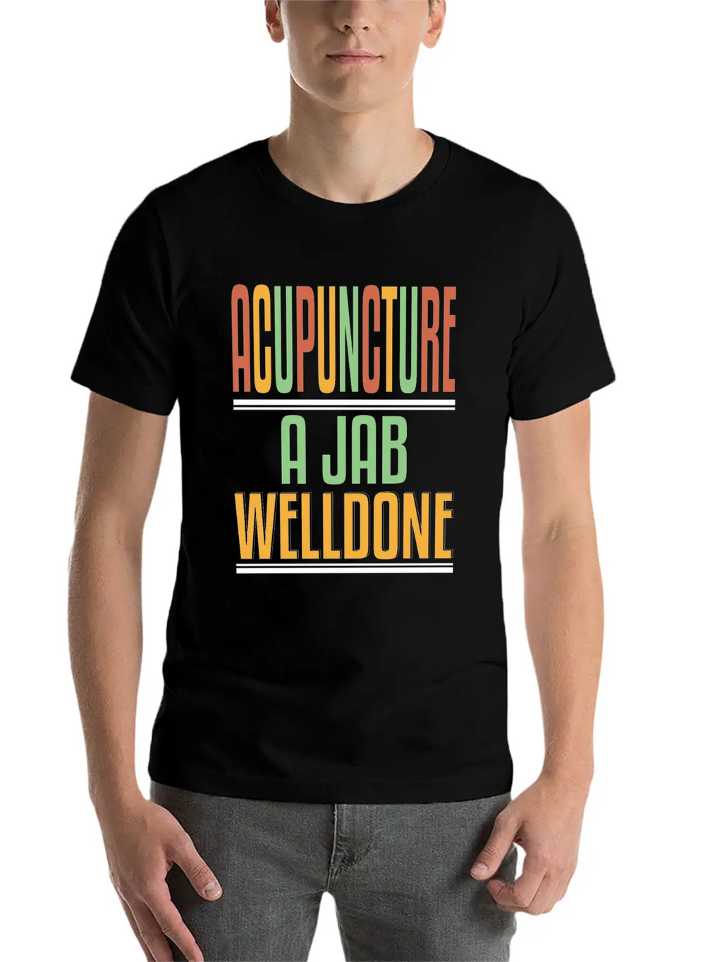 Acupuncture Jab Welldone Classic Fit Graphic Tee For Daily Comfort – Unisex Cotton Shirt